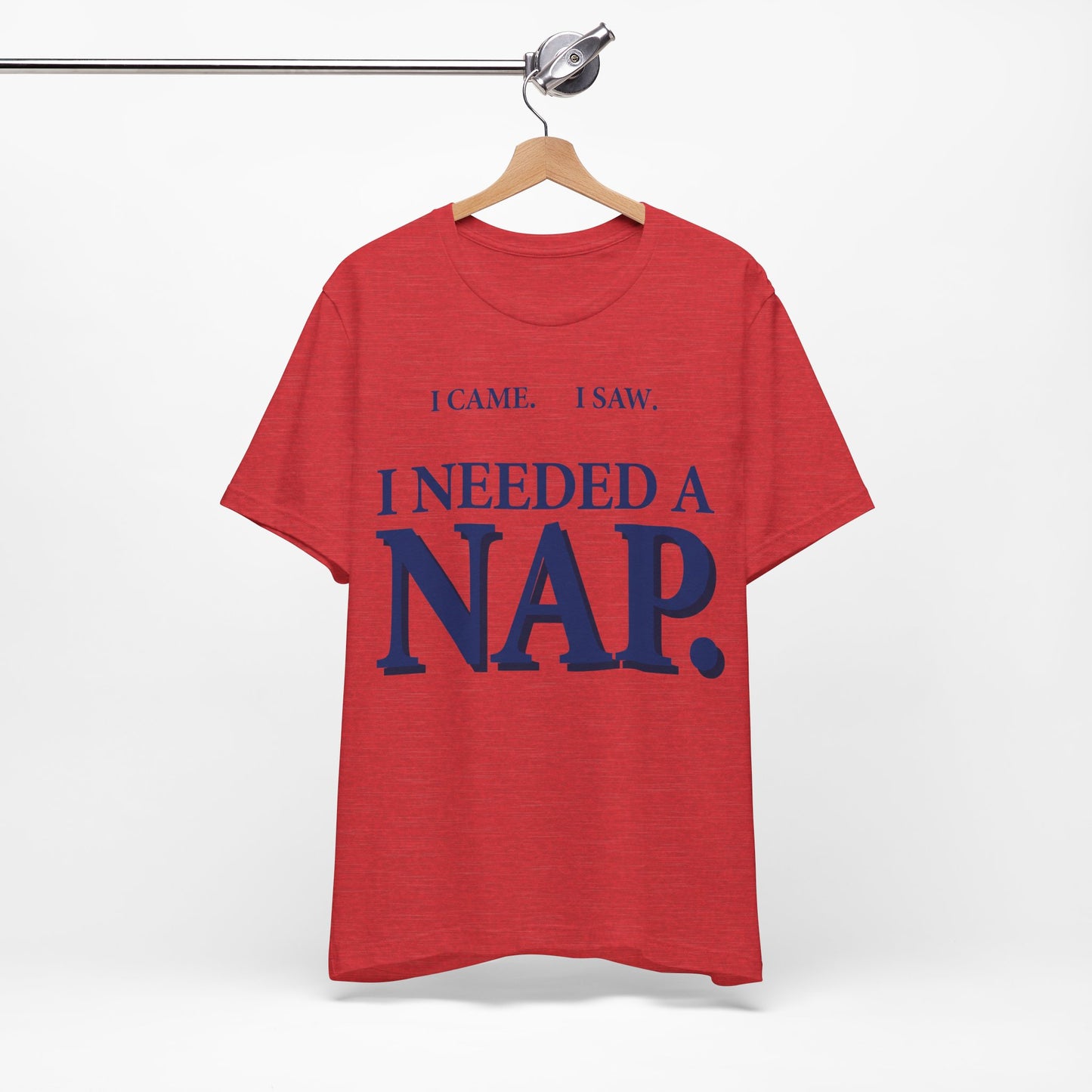 I Came I Saw I Needed a Nap Funny Shirt | Khai Studio