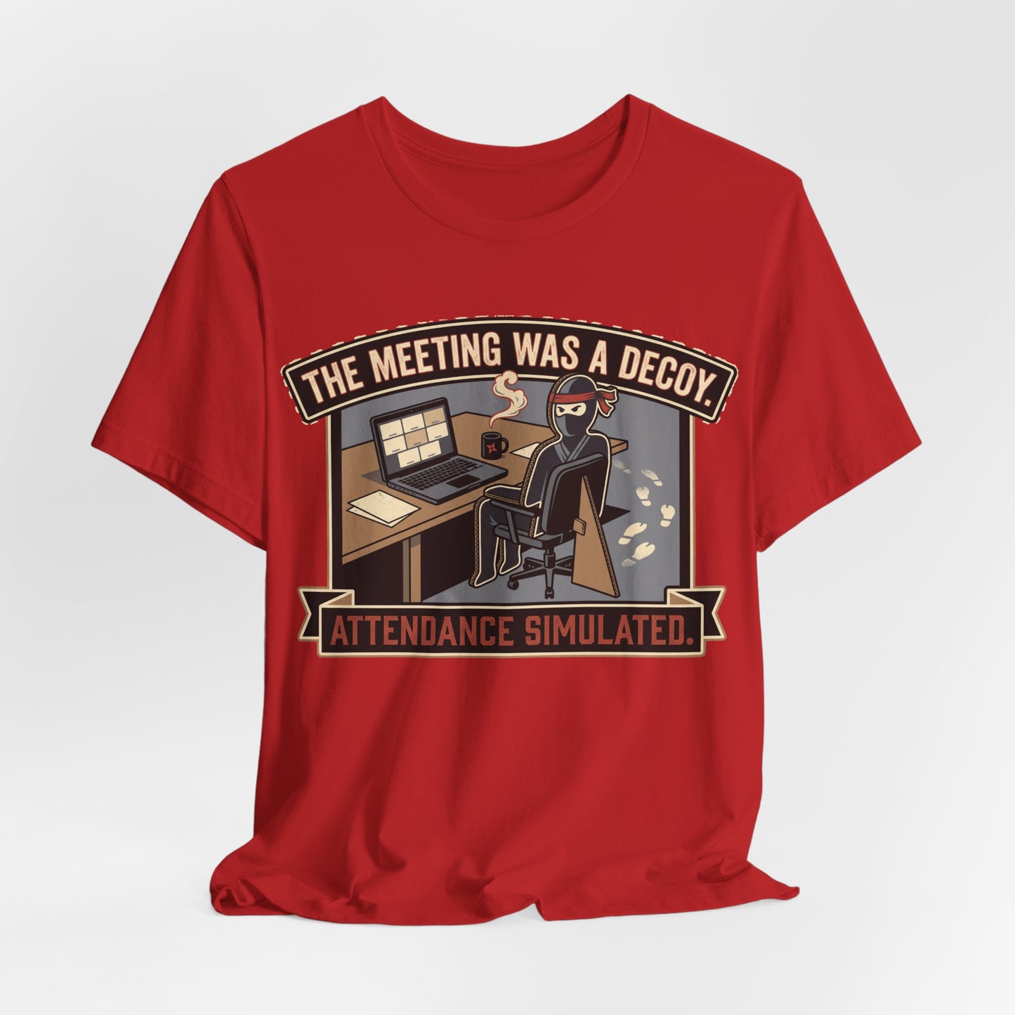 The Meeting Was a Decoy Funny Ninja Office Shirt | Khai Studio