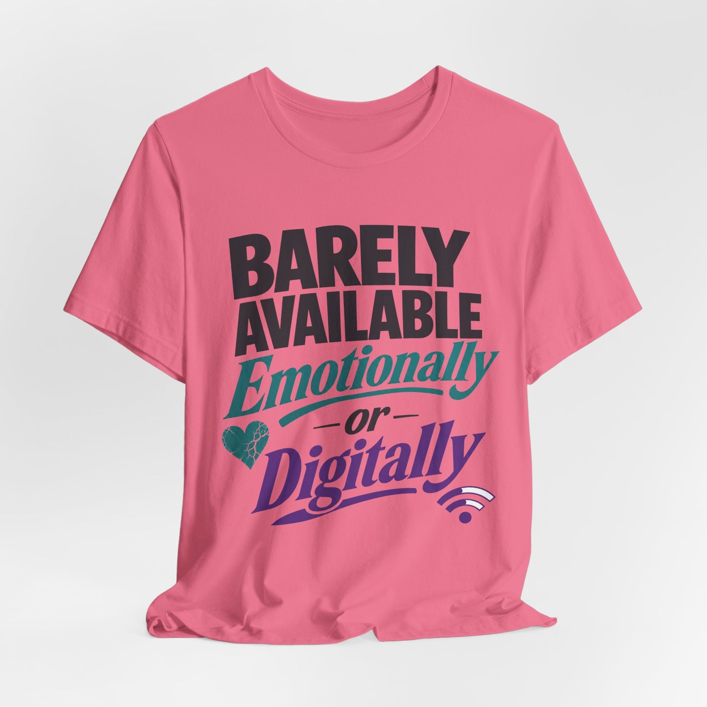 Barely Available Emotionally or Digitally Funny Introvert Shirt | Khai Studio