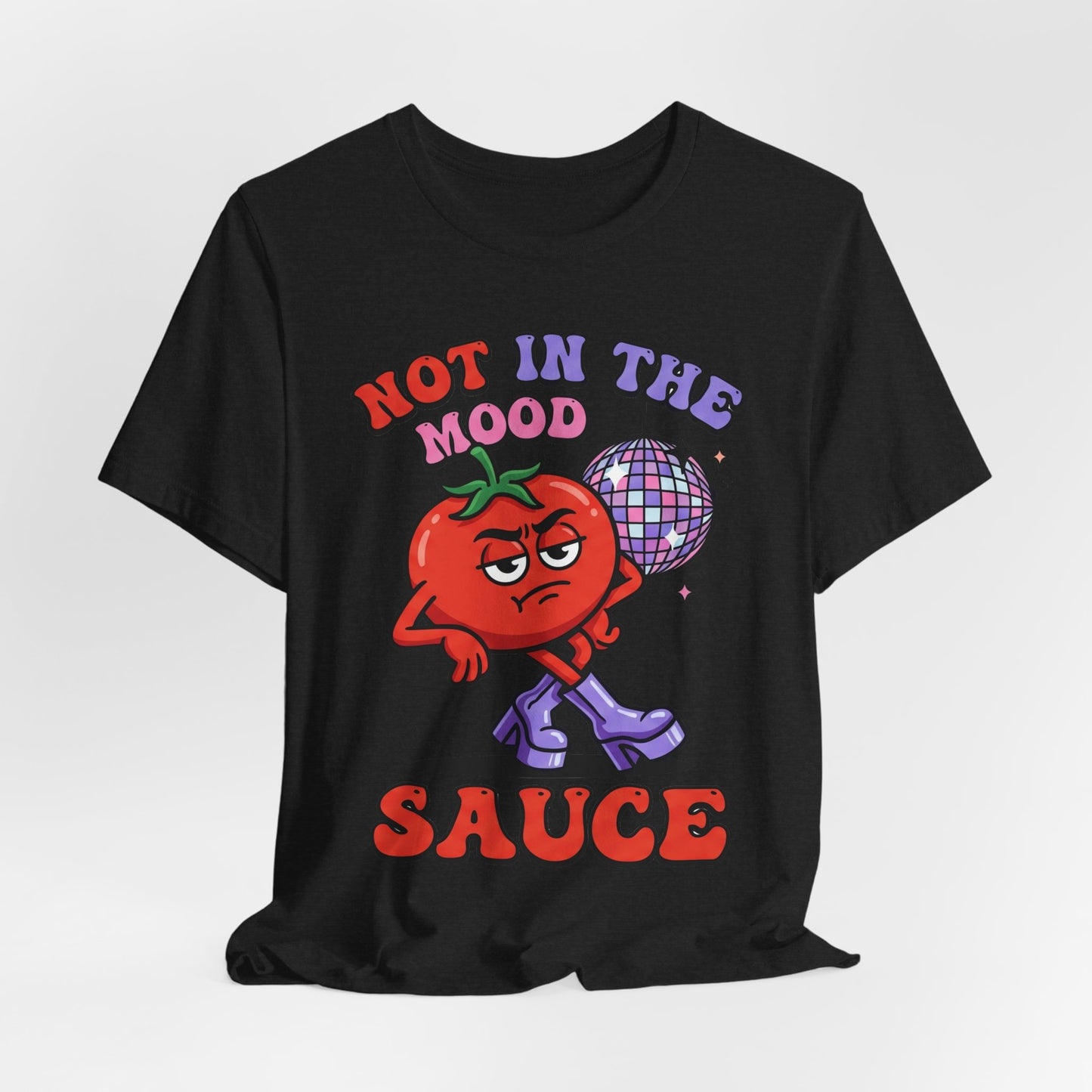 Not in the Mood Sauce Funny Burnout Shirt | Khai Studio