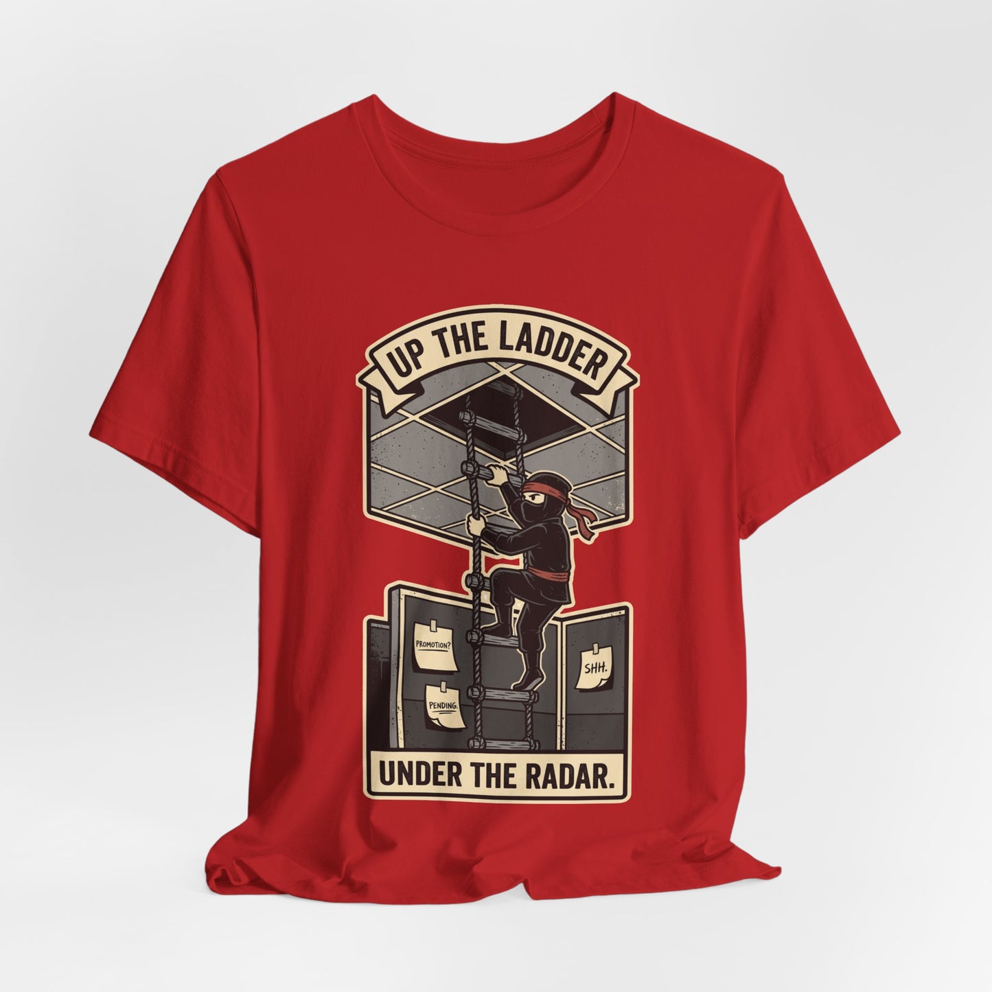 Up the Ladder Under the Radar Funny Ninja Office Shirt | Khai Studio