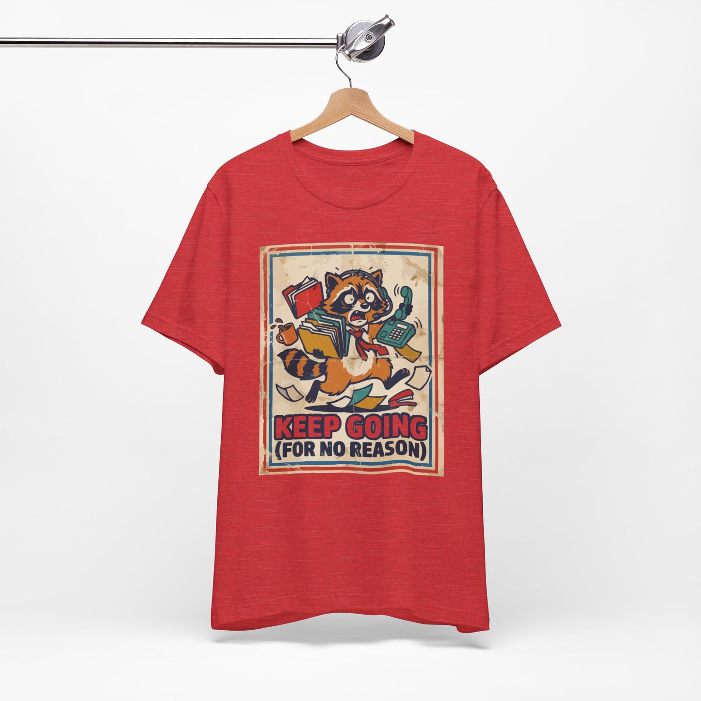 Keep Going For No Reason Funny Burnout Shirt | Khai Studio