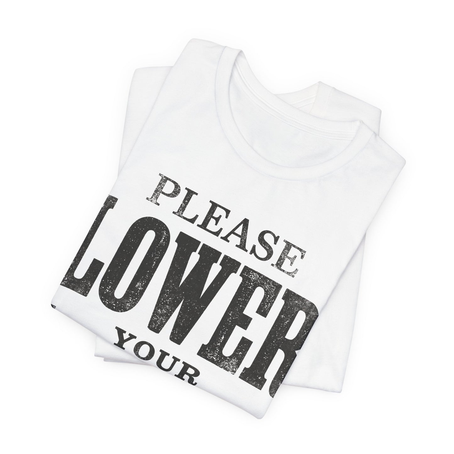 Please Lower Your Expectations Funny Shirt | Khai Studio