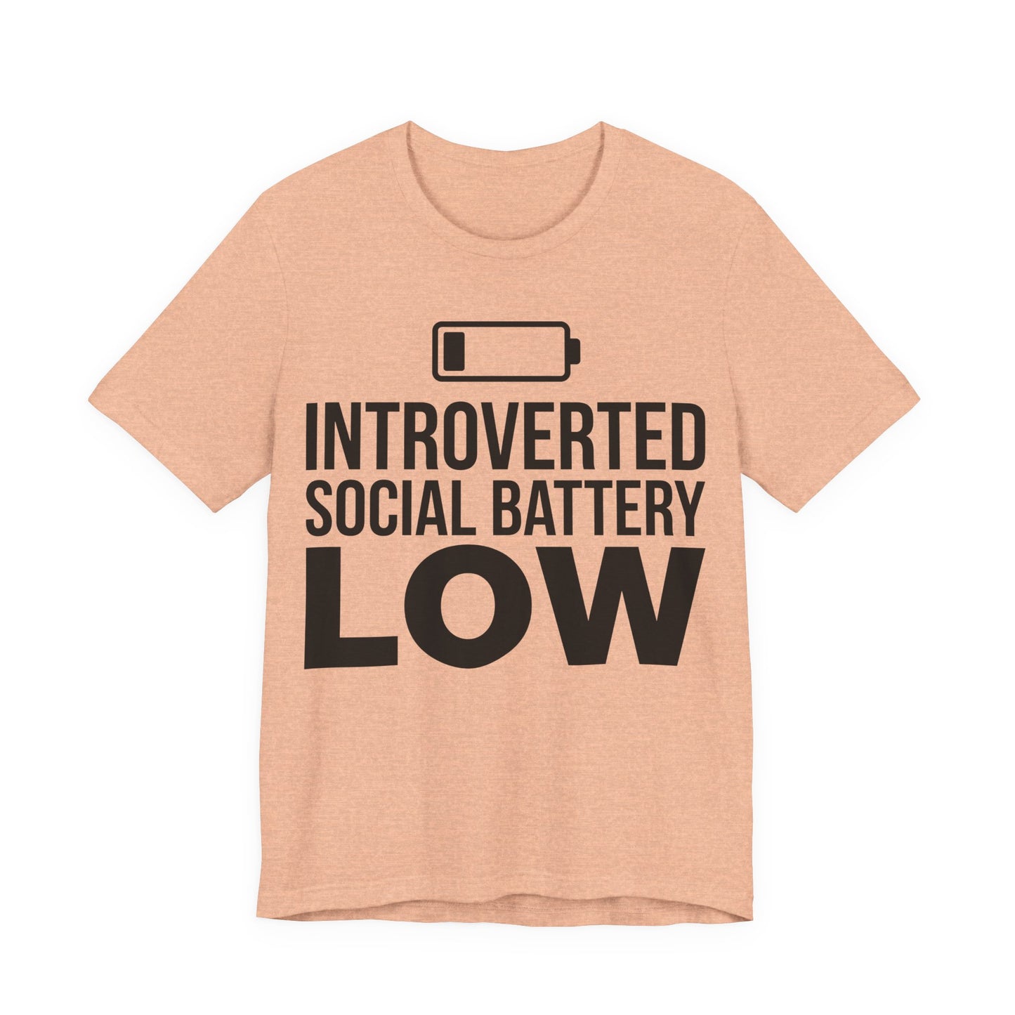 Heather Peach Bella+Canvas 3001 unisex tee with Introverted Social Battery Low graphic