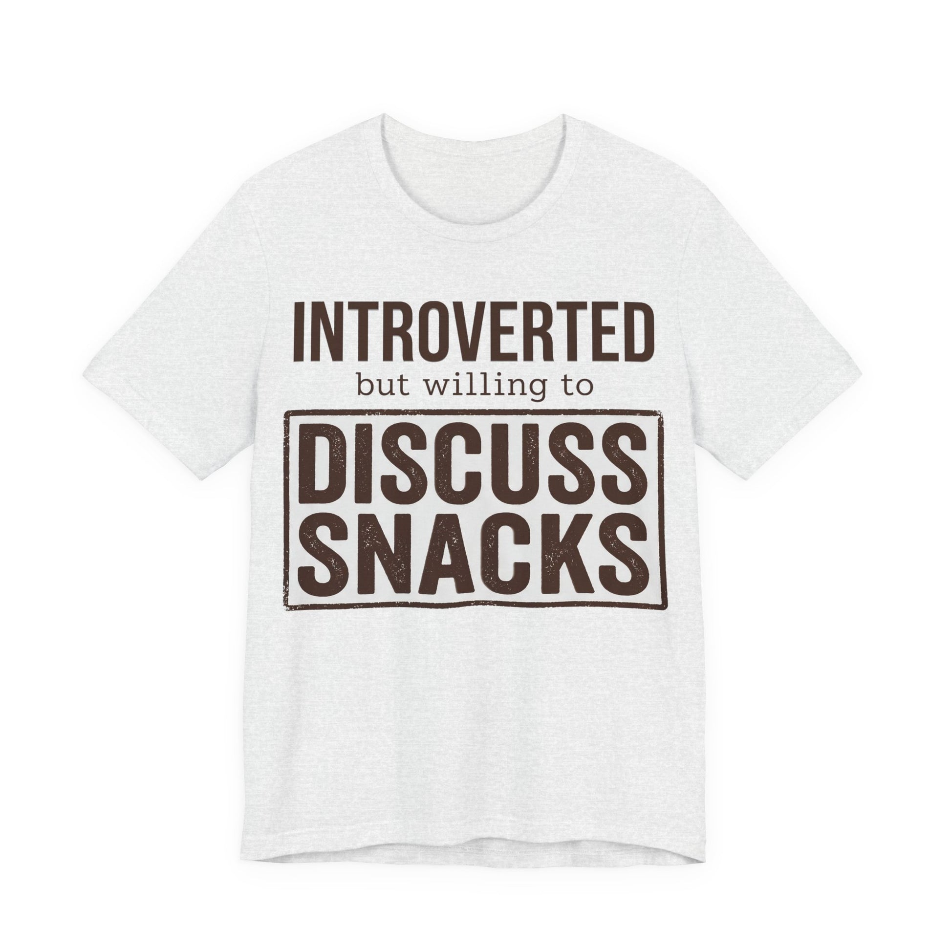 Ash Bella+Canvas 3001 unisex tee with Introverted but Willing to Snack graphic