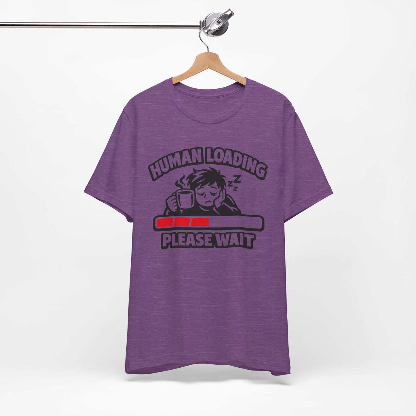 Human Loading Please Wait Funny Burnout Shirt | Khai Studio