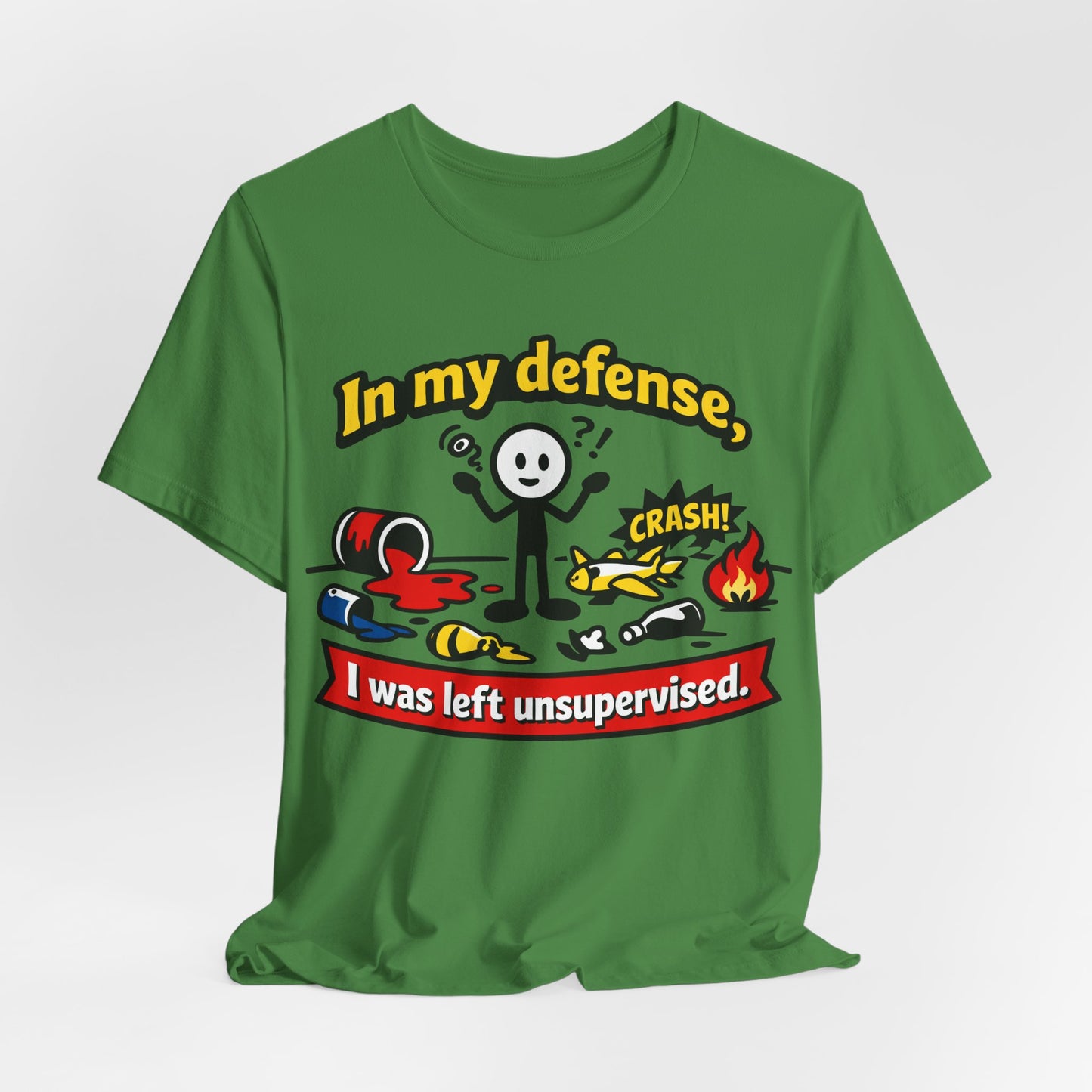 In My Defense I Was Left Unsupervised Funny Burnout Shirt | Khai Studio