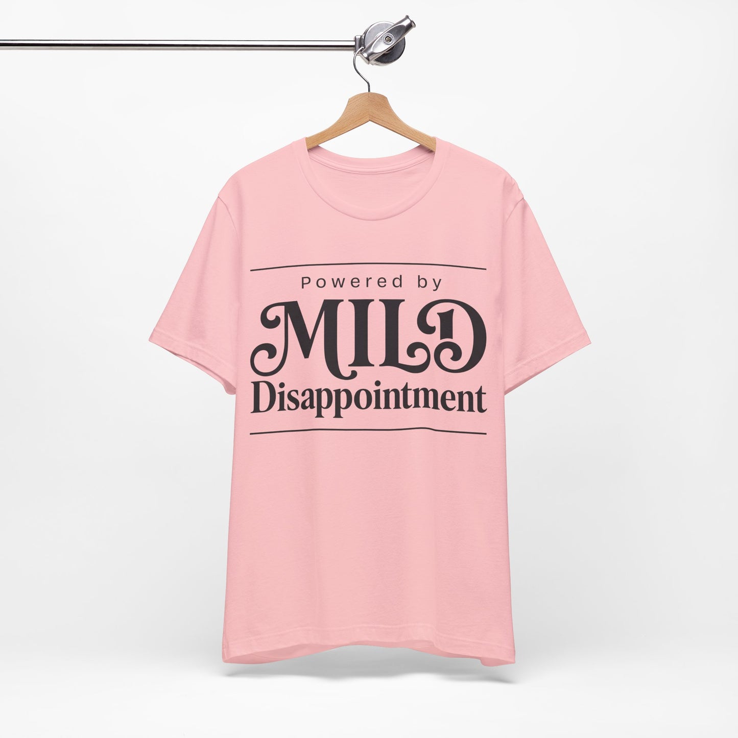 Powered by Mild Disappointment Funny Deadpan Shirt | Khai Studio