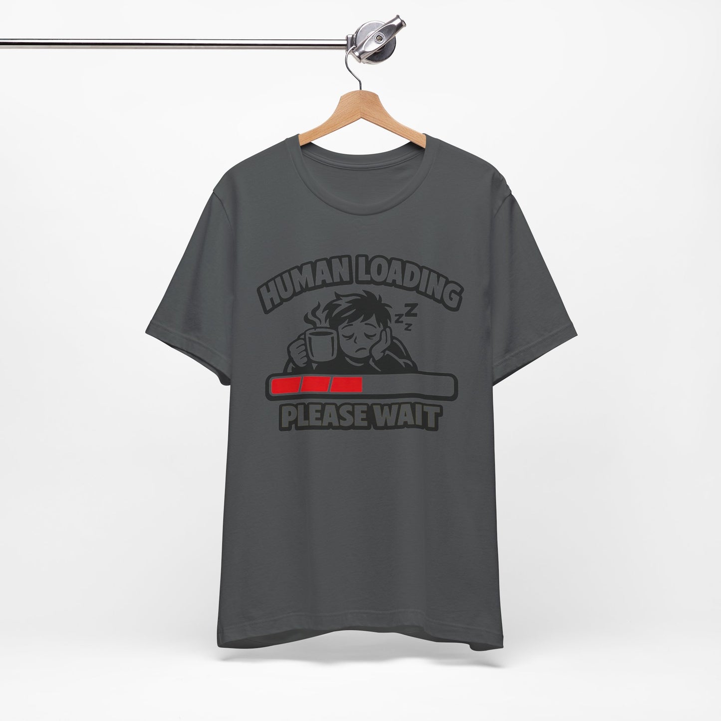 Human Loading Please Wait Funny Burnout Shirt | Khai Studio