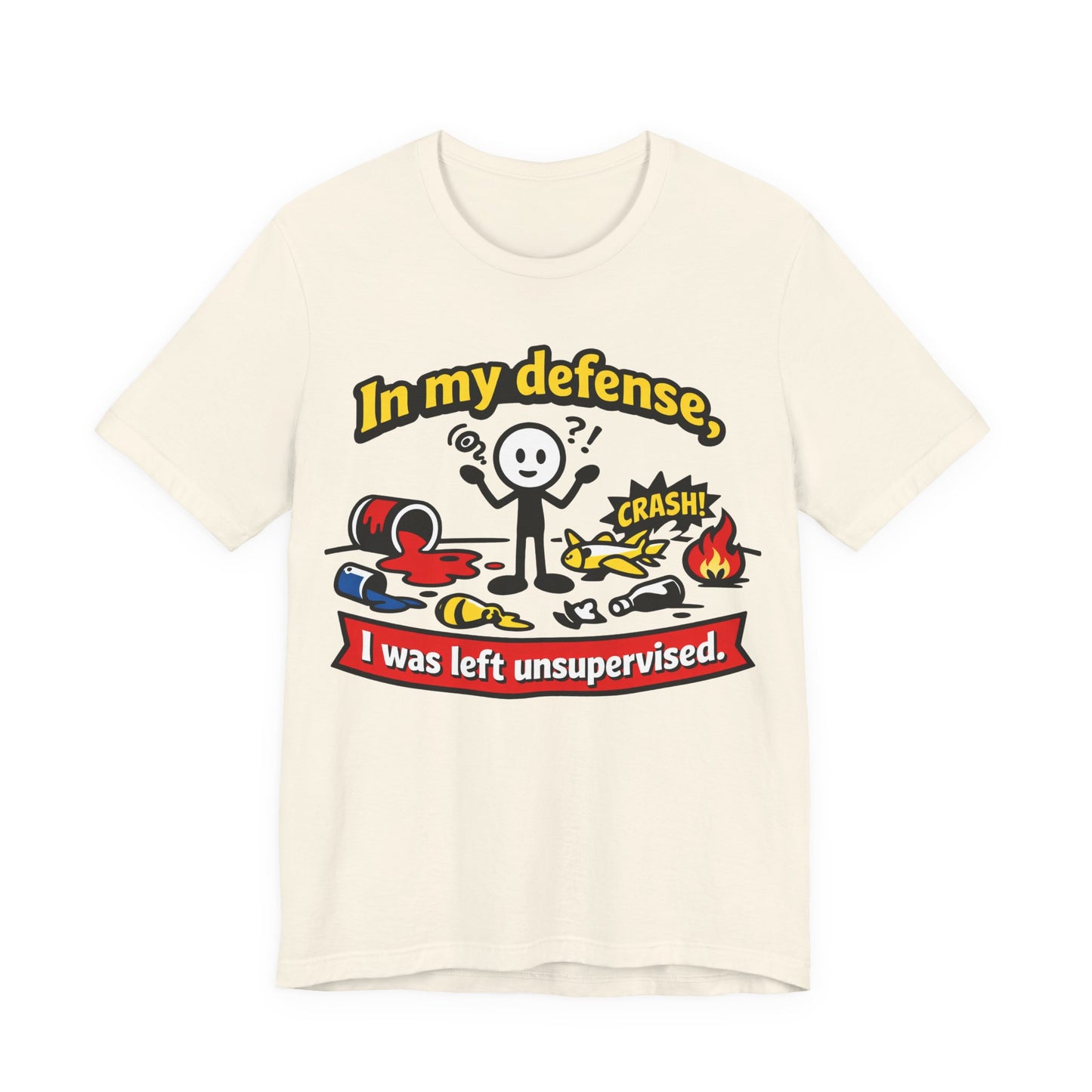 In My Defense I Was Left Unsupervised Funny Burnout Shirt | Khai Studio