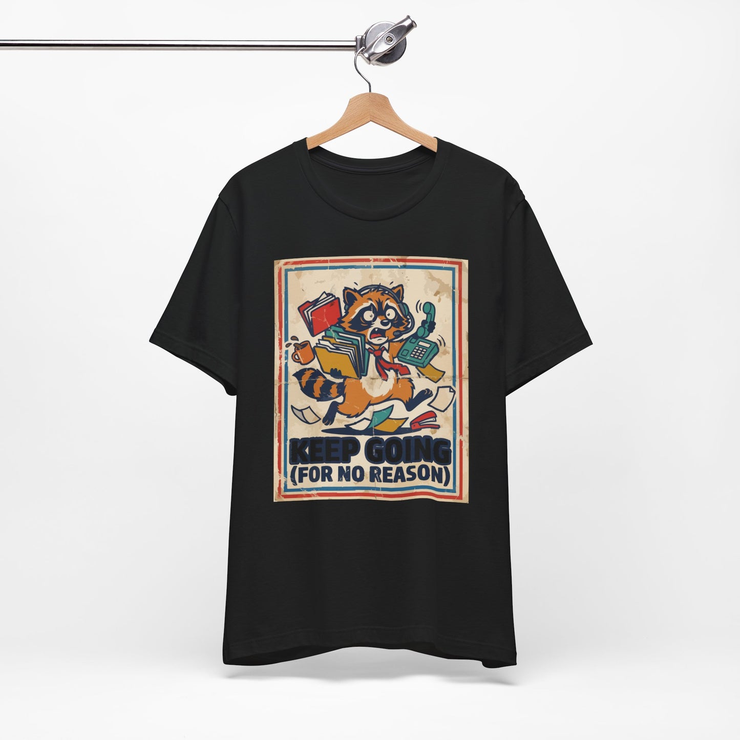 Keep Going For No Reason Funny Burnout Shirt | Khai Studio