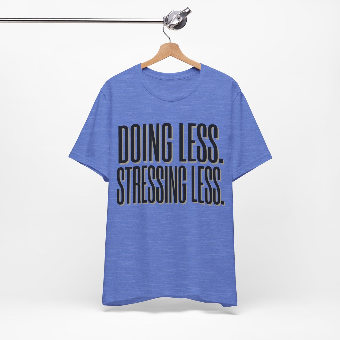 Doing Less Stressing Less Funny Burnout Shirt | Khai Studio