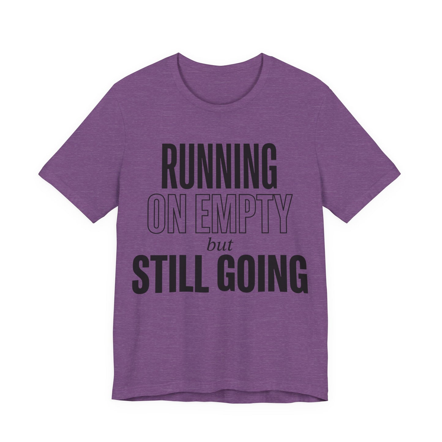 169 - Running on Empty But Still Going
