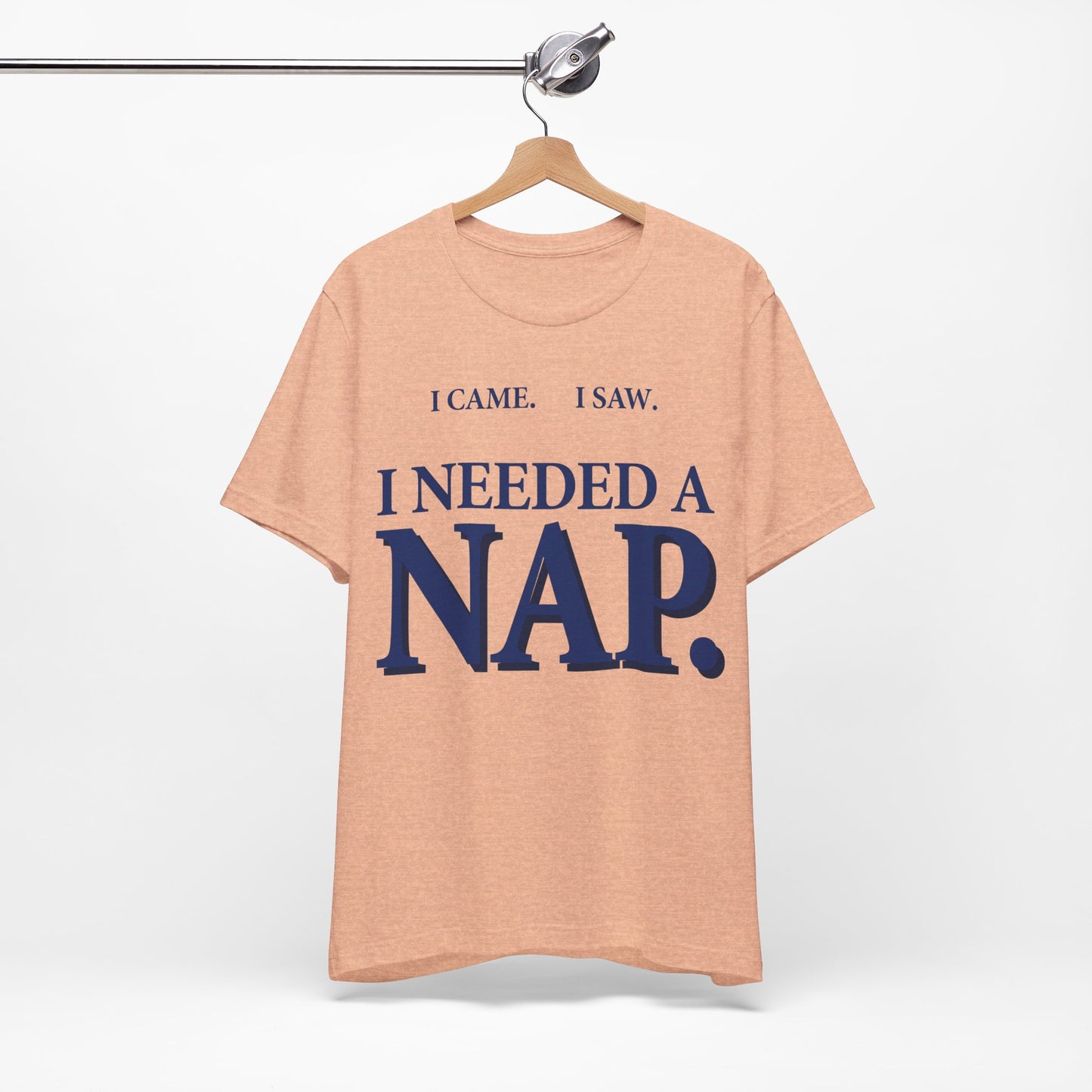 I Came I Saw I Needed a Nap Funny Shirt | Khai Studio