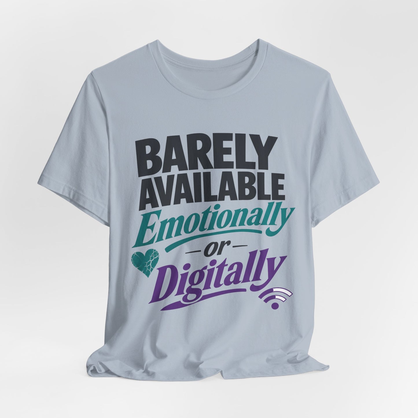Barely Available Emotionally or Digitally Funny Introvert Shirt | Khai Studio
