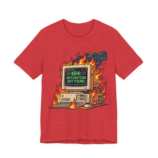 Error 404 Motivation Not Found Funny Burnout Shirt | Khai Studio