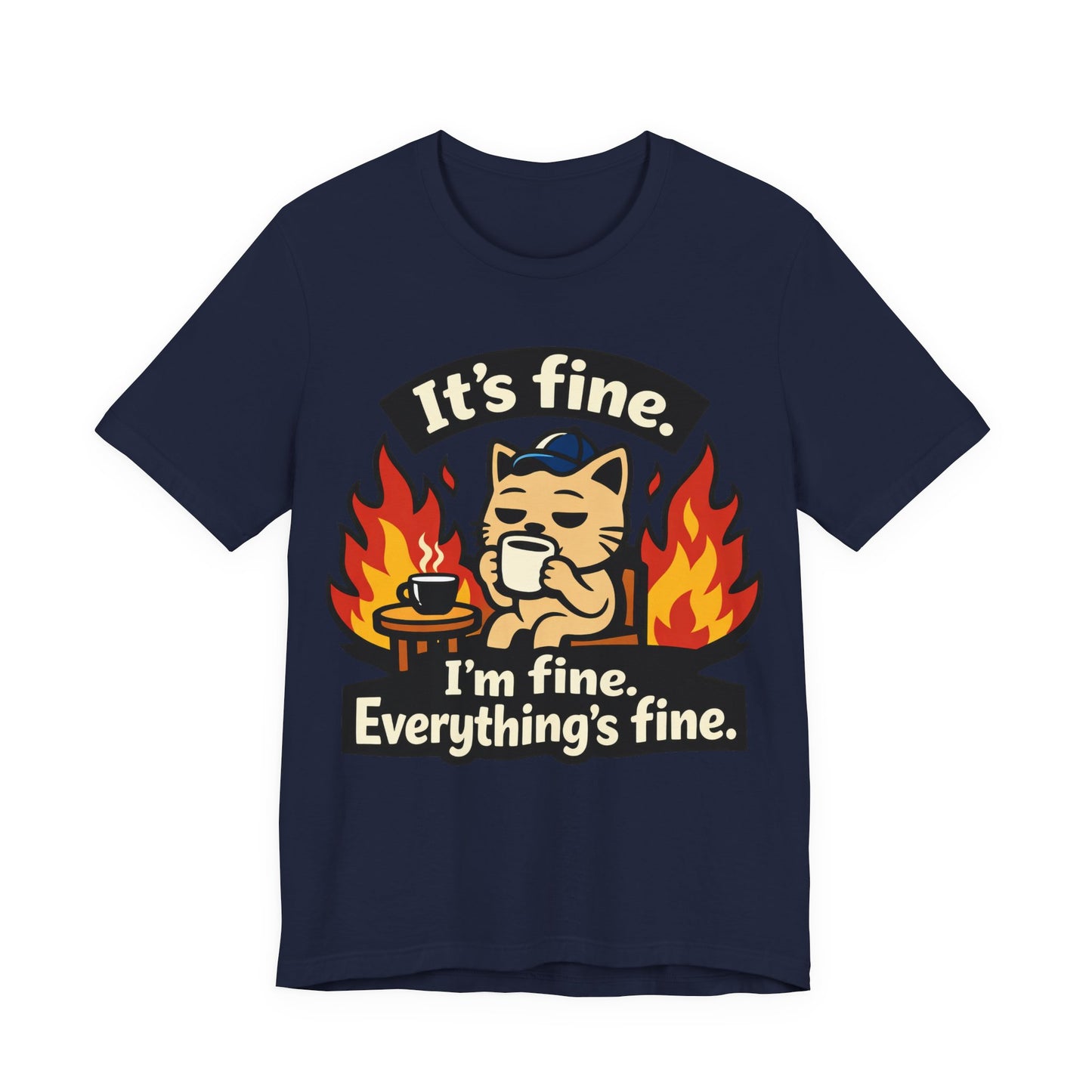 It's Fine I'm Fine Everything's Fine Funny Burnout Shirt | Khai Studio