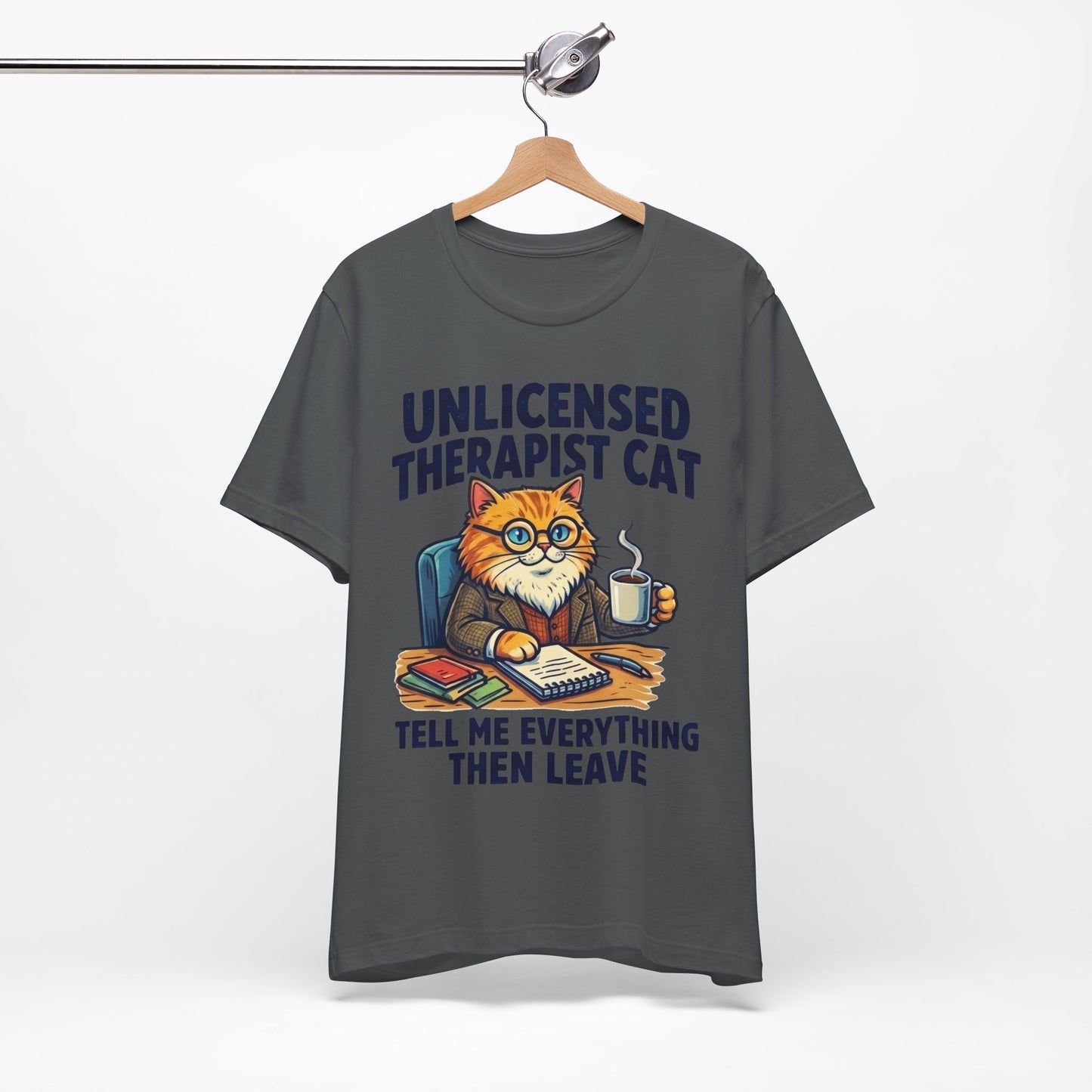 Unlicensed Therapist Cat Tell Me Everything Then Leave Funny Burnout Shirt | Khai Studio