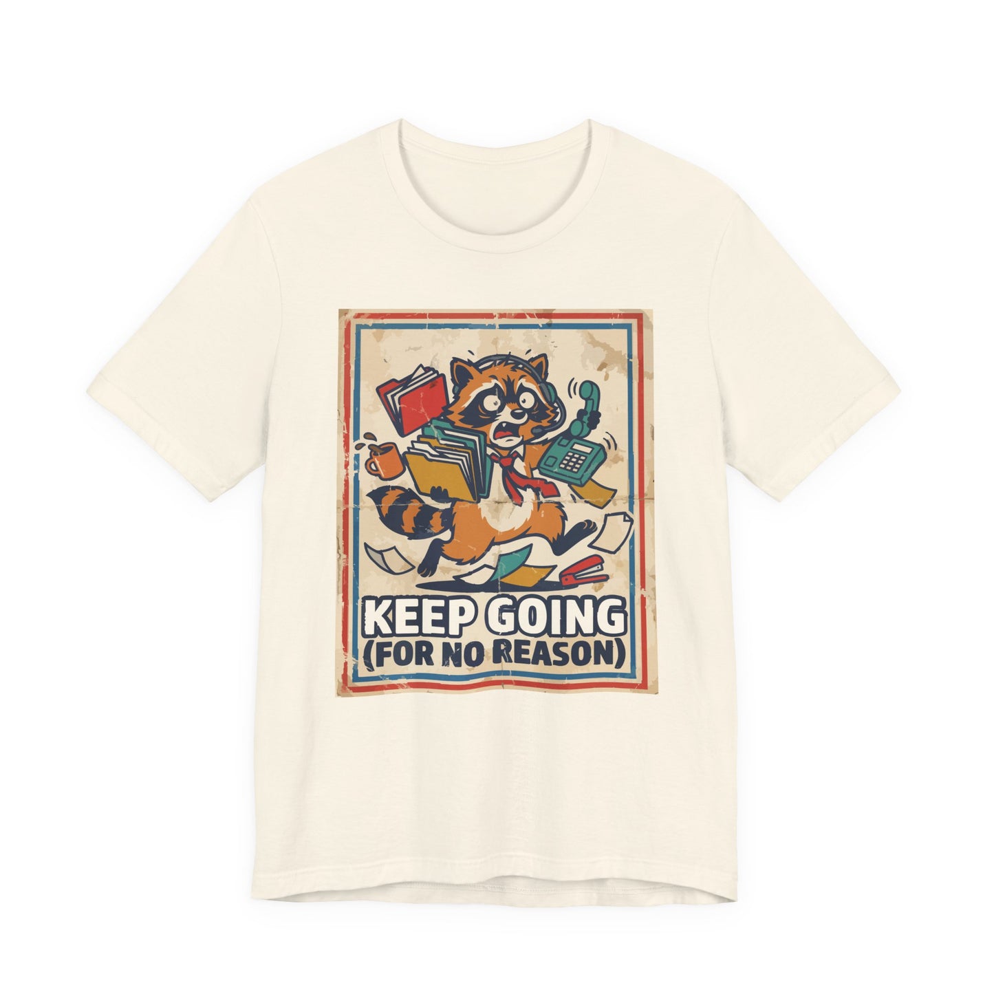 Natural Bella+Canvas 3001 unisex tee with Keep Going For No Reason graphic, on hanger