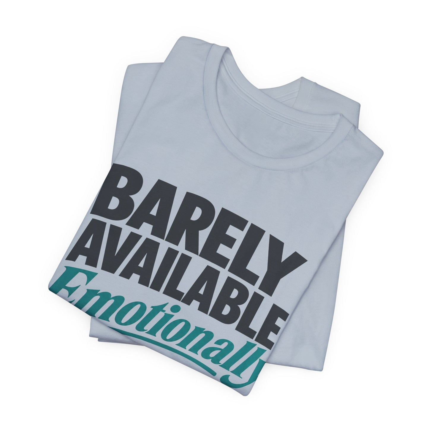Barely Available Emotionally or Digitally Funny Introvert Shirt | Khai Studio