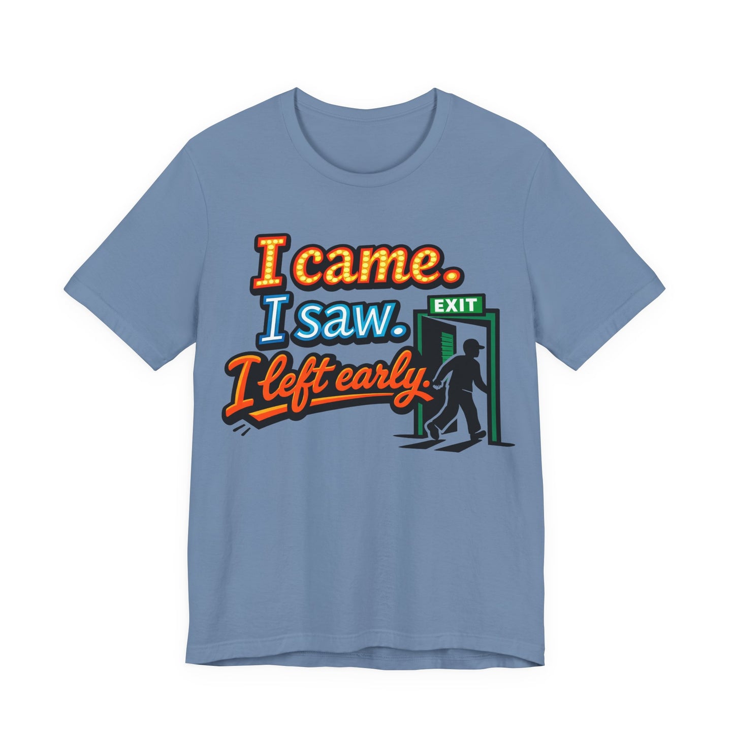 I Came I Saw I Left Early Funny Introvert Shirt | Khai Studio