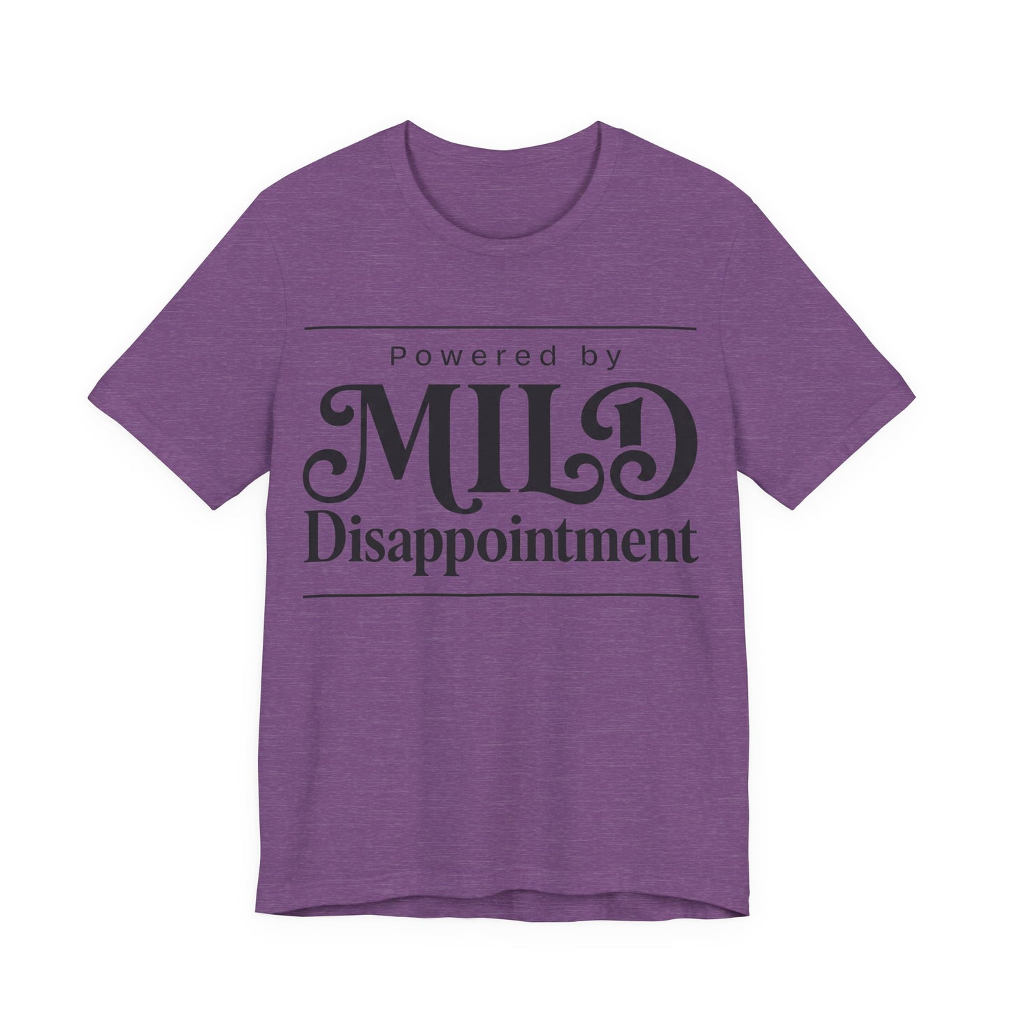 Powered by Mild Disappointment Funny Deadpan Shirt | Khai Studio