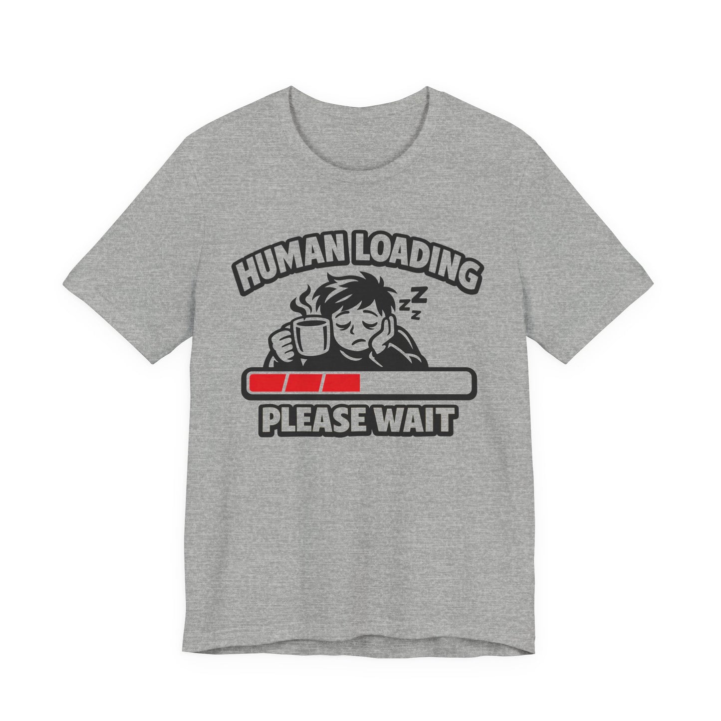 Human Loading Please Wait Funny Burnout Shirt | Khai Studio