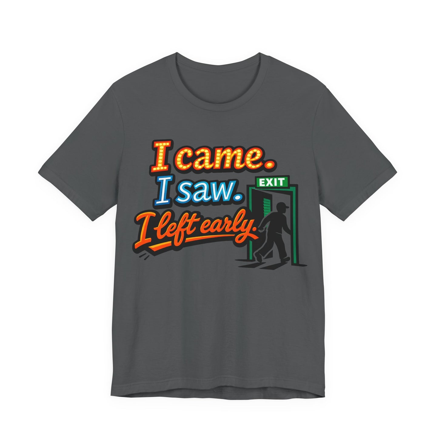 I Came I Saw I Left Early Funny Introvert Shirt | Khai Studio