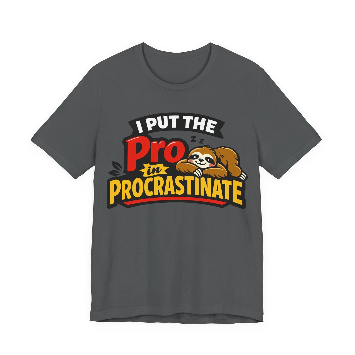 Asphalt Bella+Canvas 3001 unisex tee with I Put the Pro in Procrastinate sloth graphic, on hanger