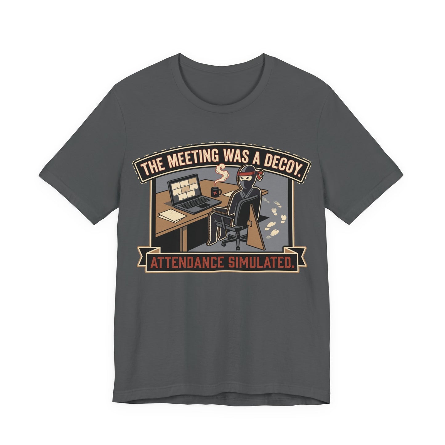 The Meeting Was a Decoy Funny Ninja Office Shirt | Khai Studio