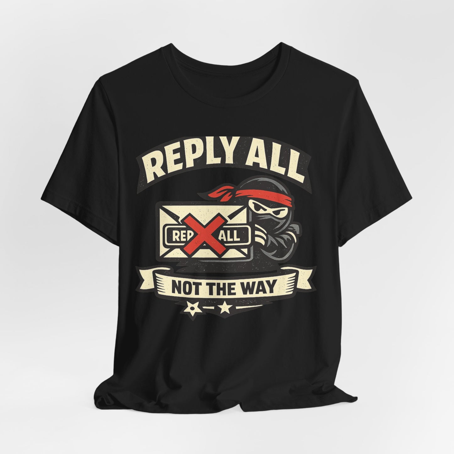 Reply All Not the Way Funny Office Shirt | Khai Studio