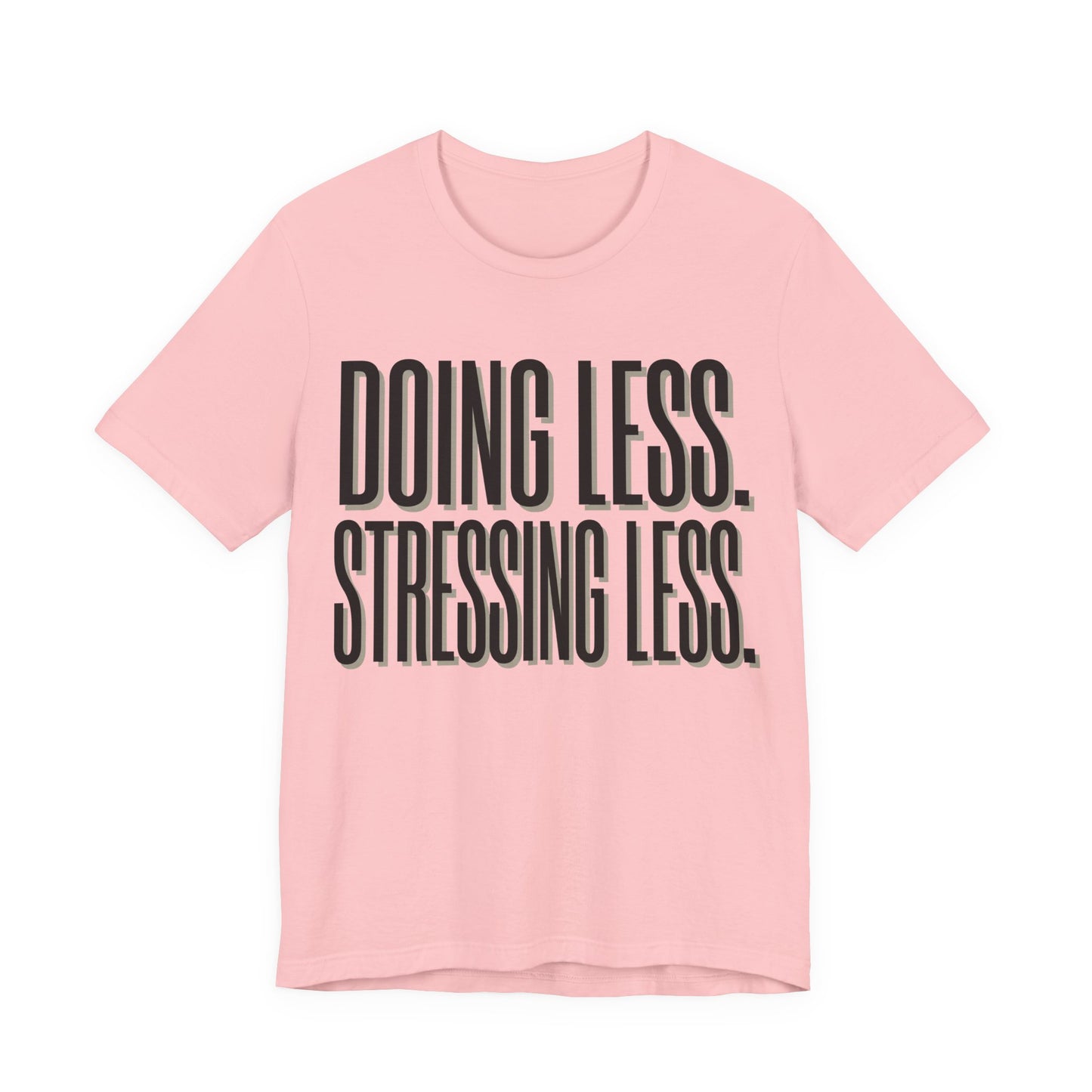 Doing Less Stressing Less Funny Burnout Shirt | Khai Studio