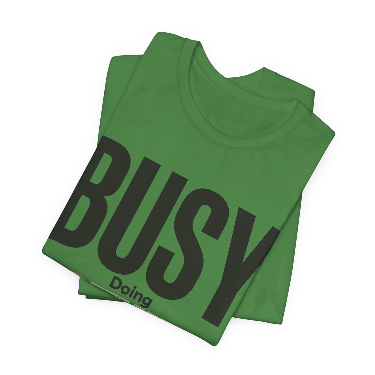 Busy Doing Nothing Important Funny Deadpan Shirt | Khai Studio