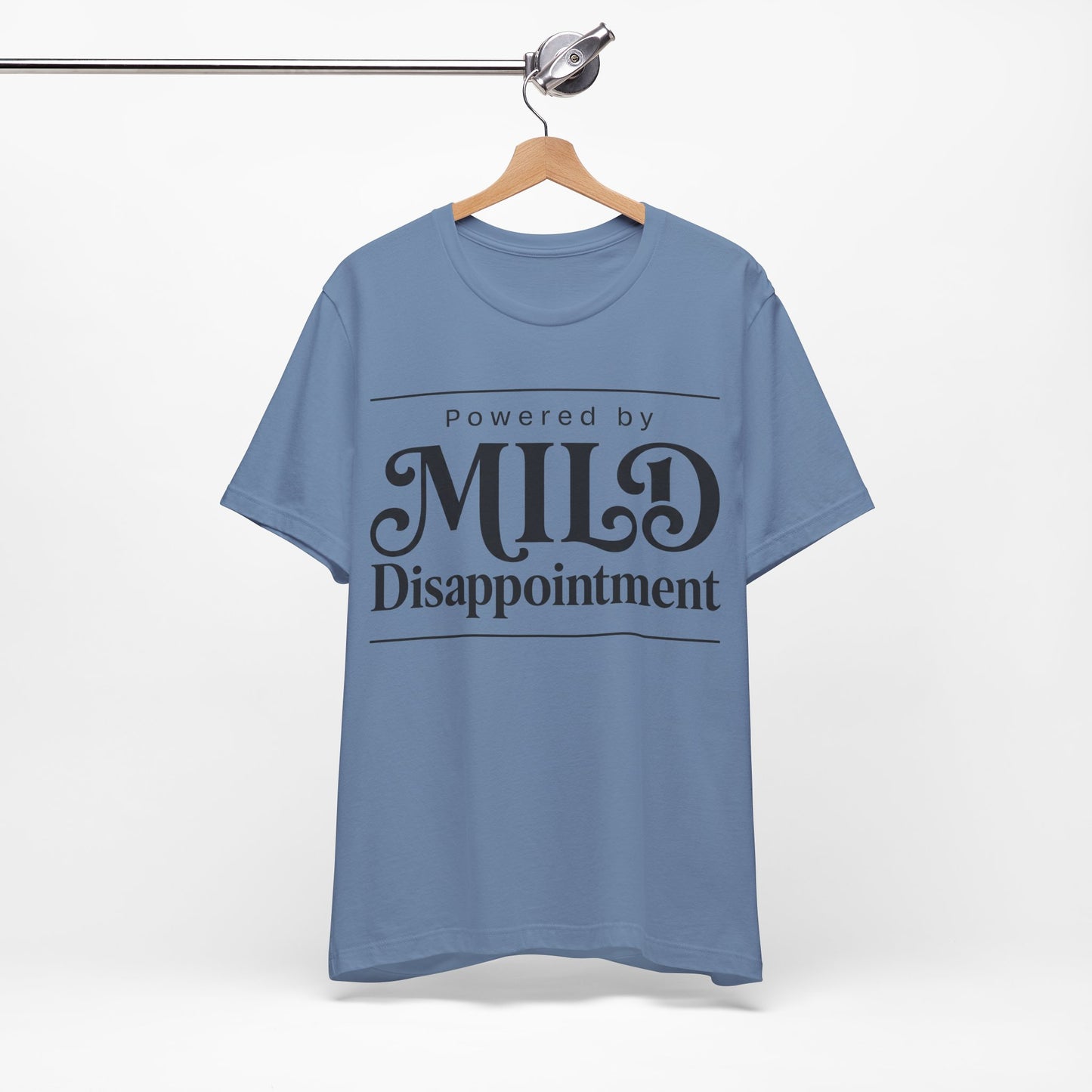 Powered by Mild Disappointment Funny Deadpan Shirt | Khai Studio
