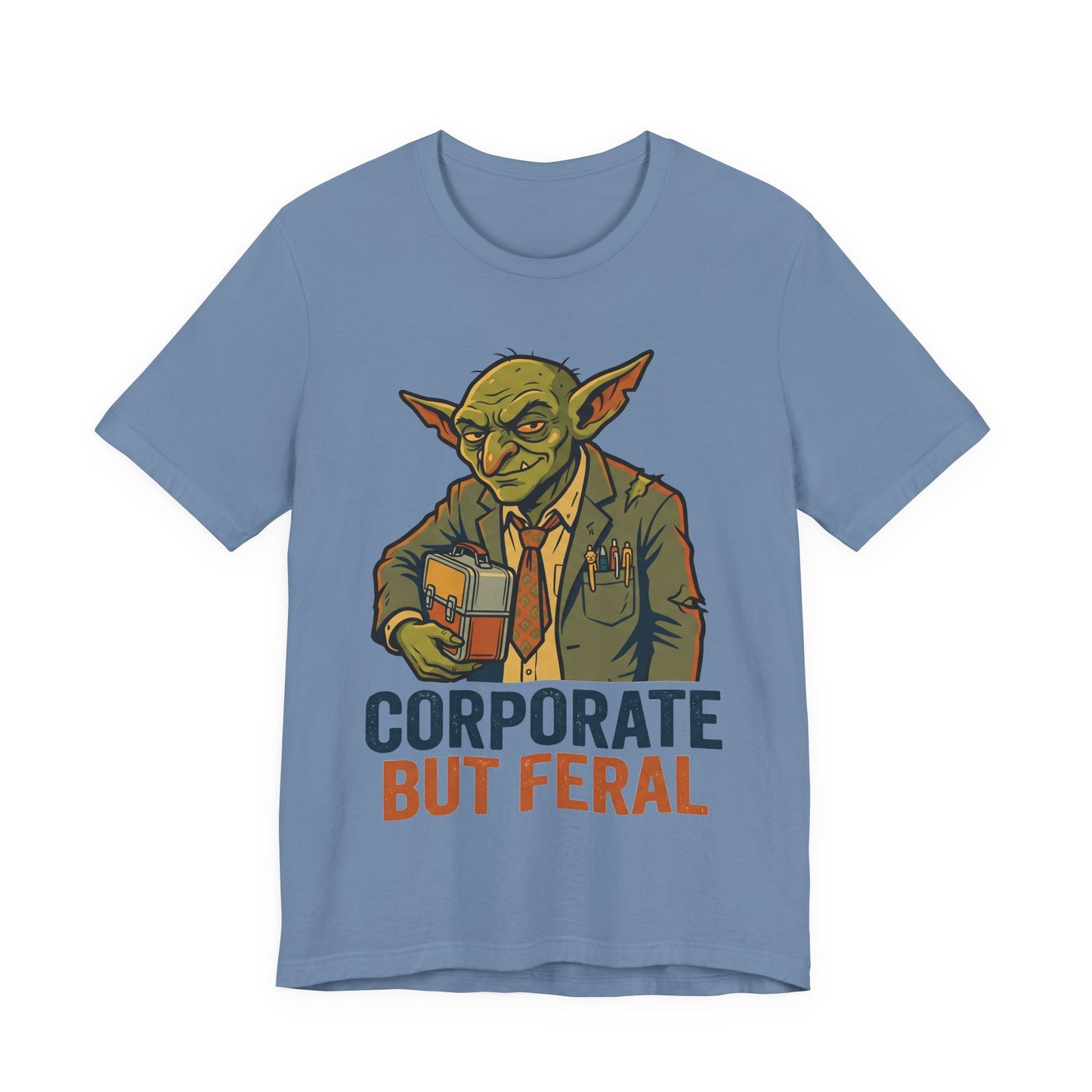 Corporate But Feral Funny Burnout Shirt | Khai Studio