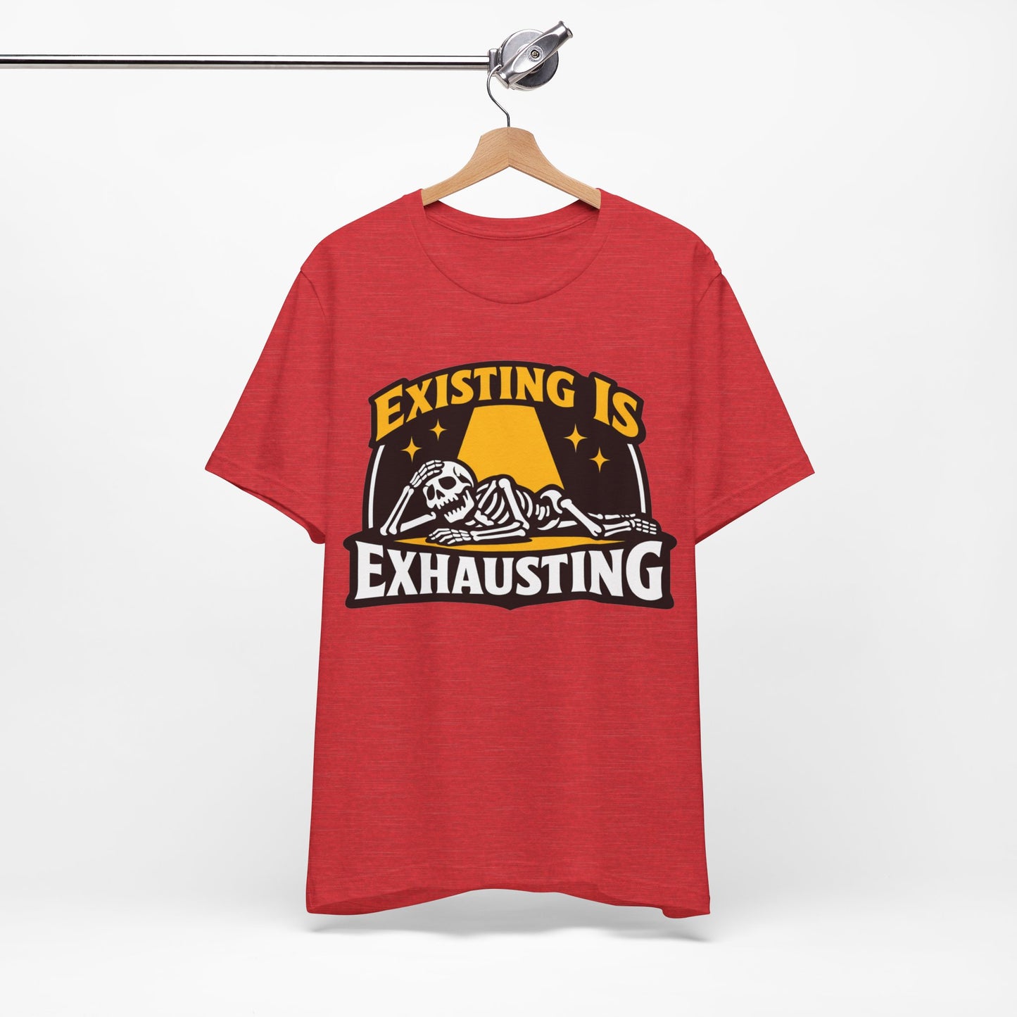 Existing Is Exhausting Funny Burnout Shirt | Khai Studio