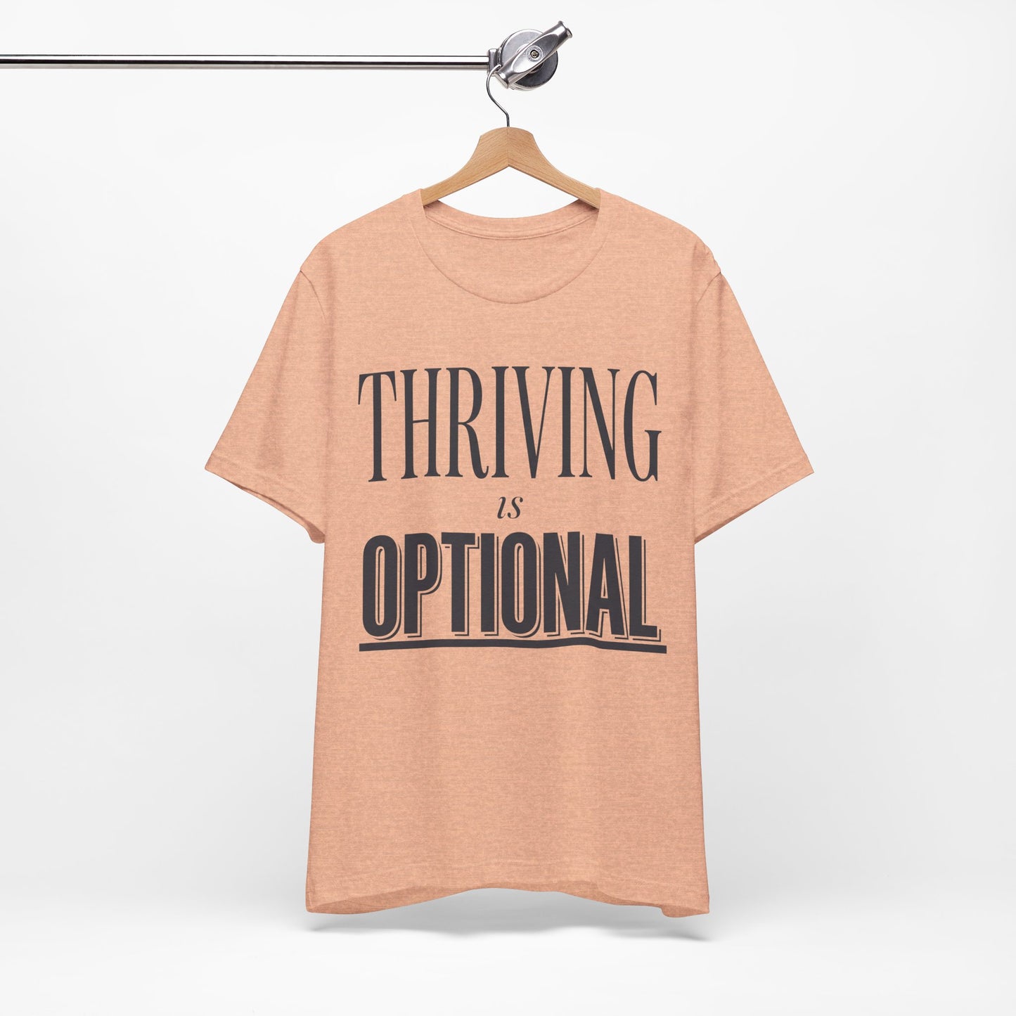 Thriving Is Optional Funny Burnout Shirt | Khai Studio