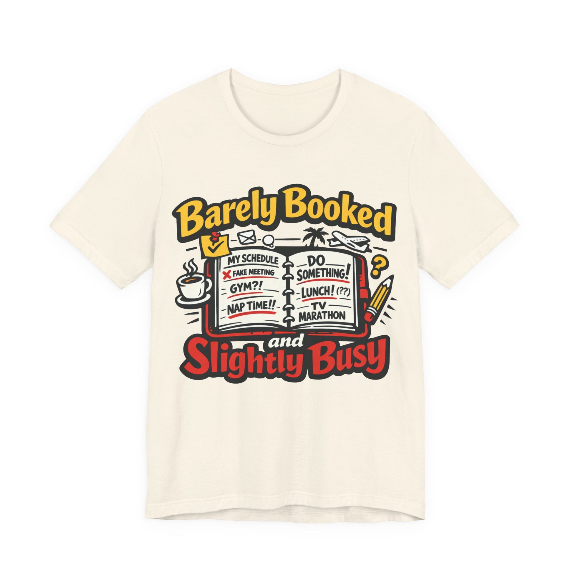 Natural Bella+Canvas 3001 unisex tee with Barely Booked and Slightly Busy graphic, on hanger