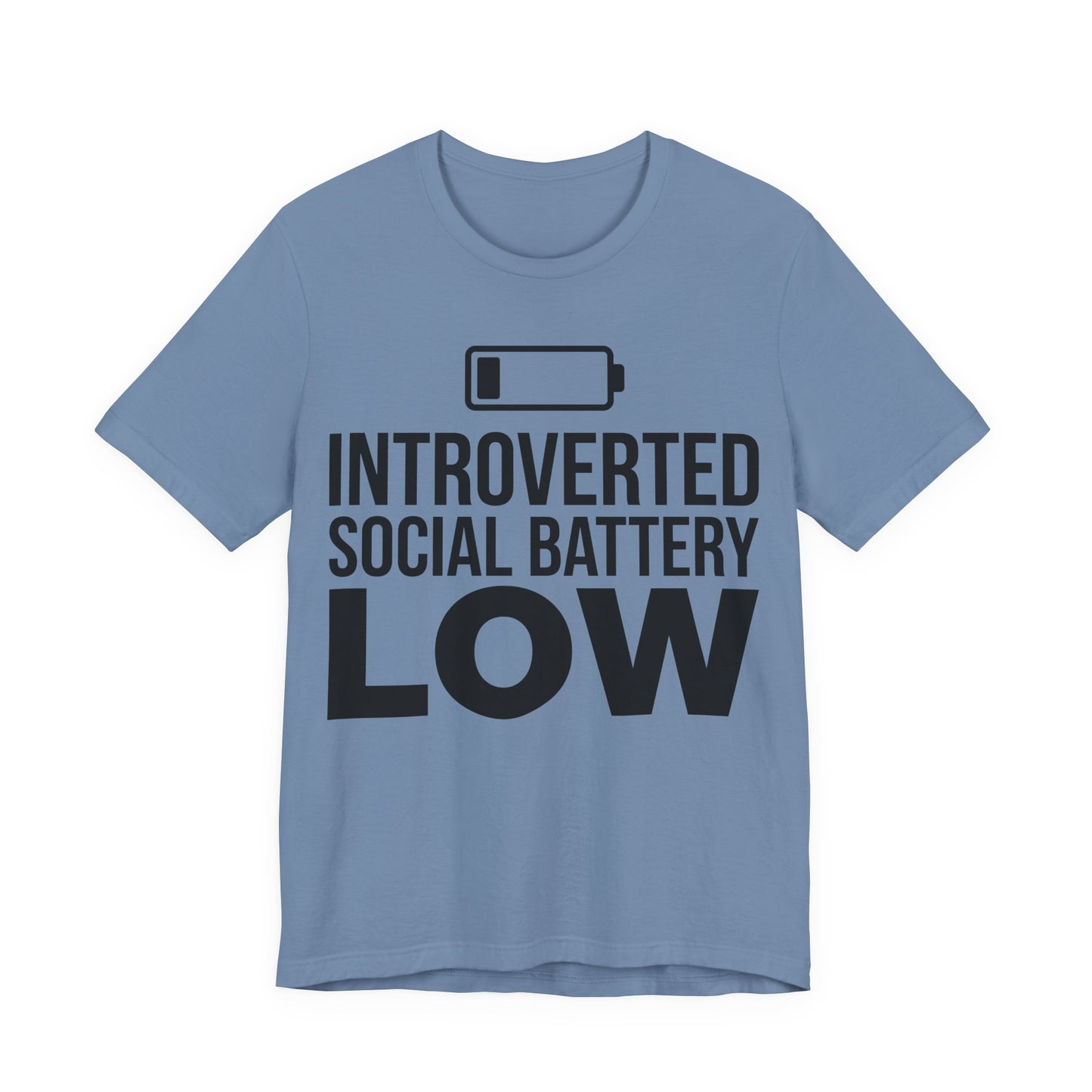 Steel Blue Bella+Canvas 3001 unisex tee with Introverted Social Battery Low graphic