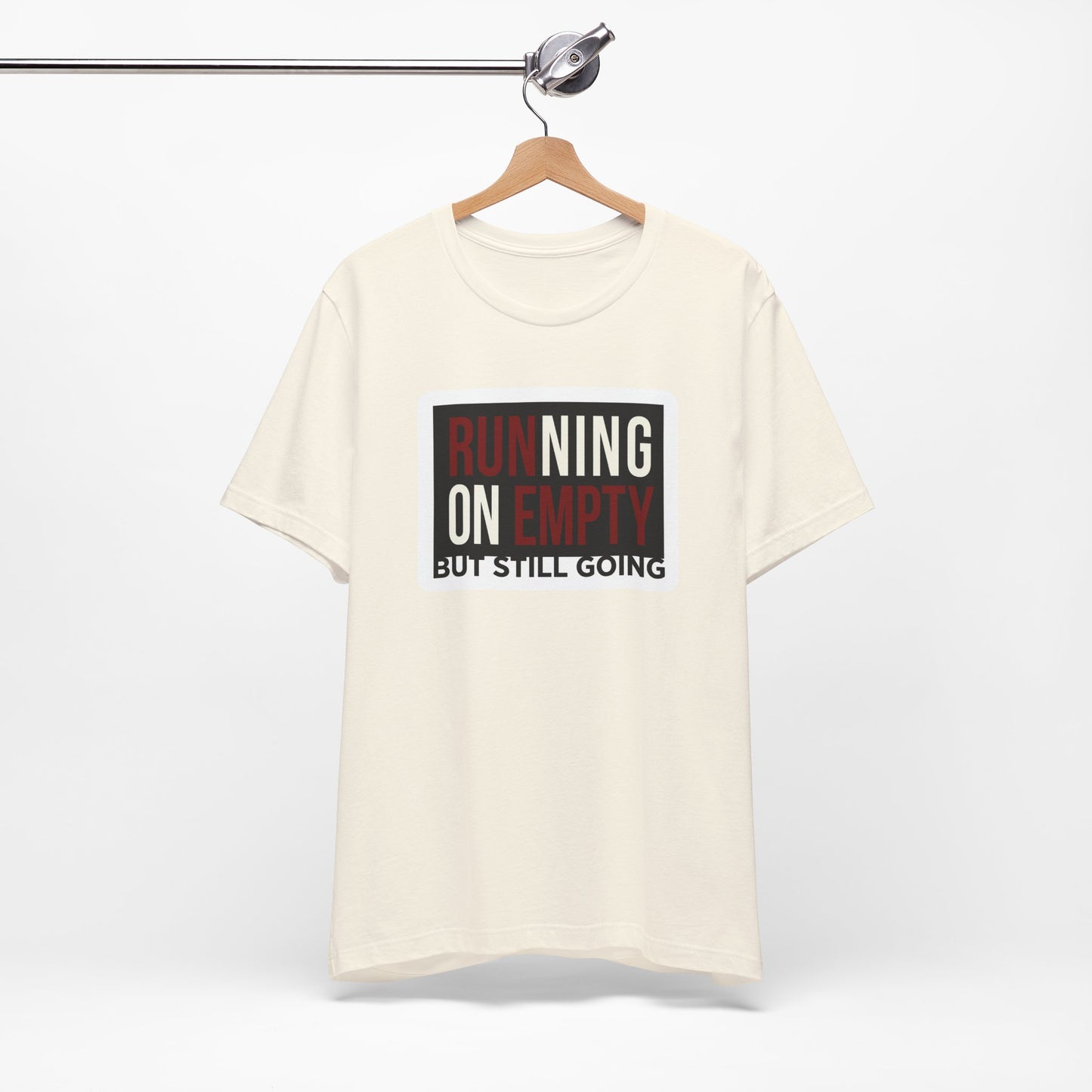 Running on Empty But Still Going Funny Burnout Shirt | Khai Studio