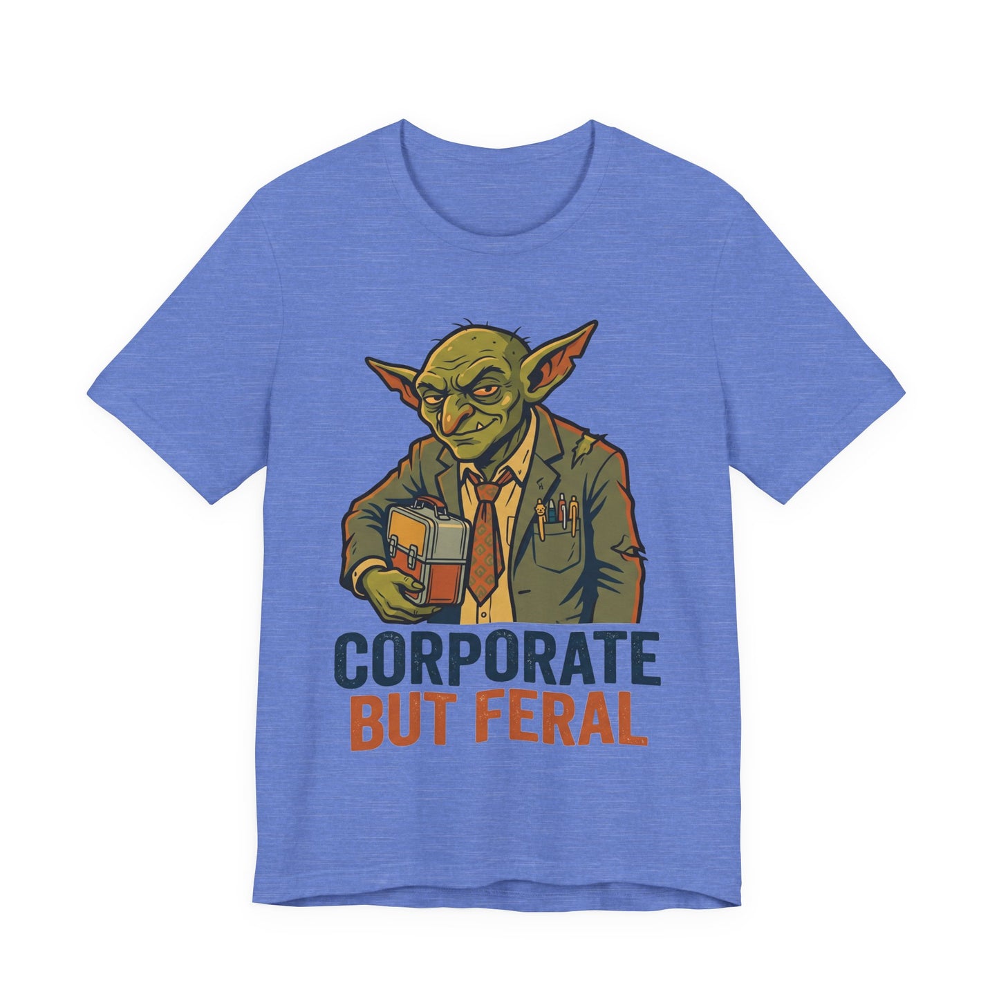 Corporate But Feral Funny Burnout Shirt | Khai Studio