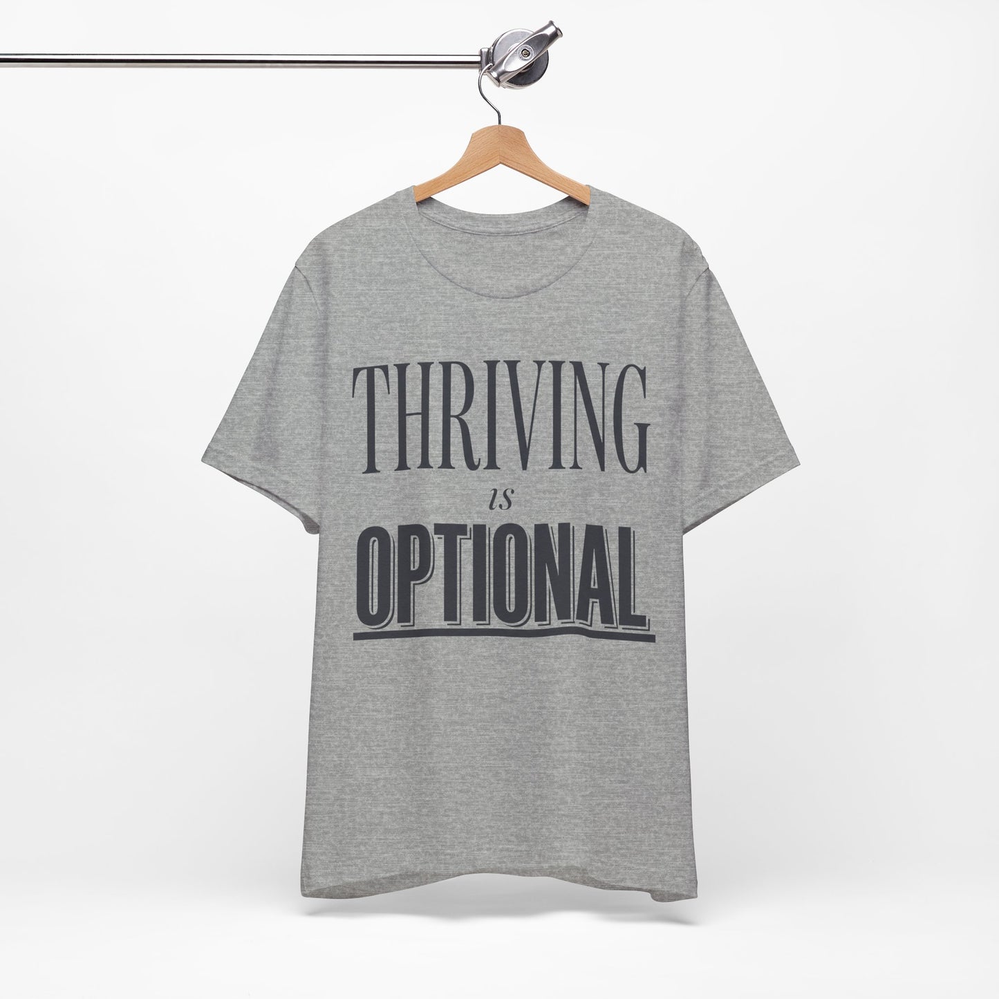 Thriving Is Optional Funny Burnout Shirt | Khai Studio