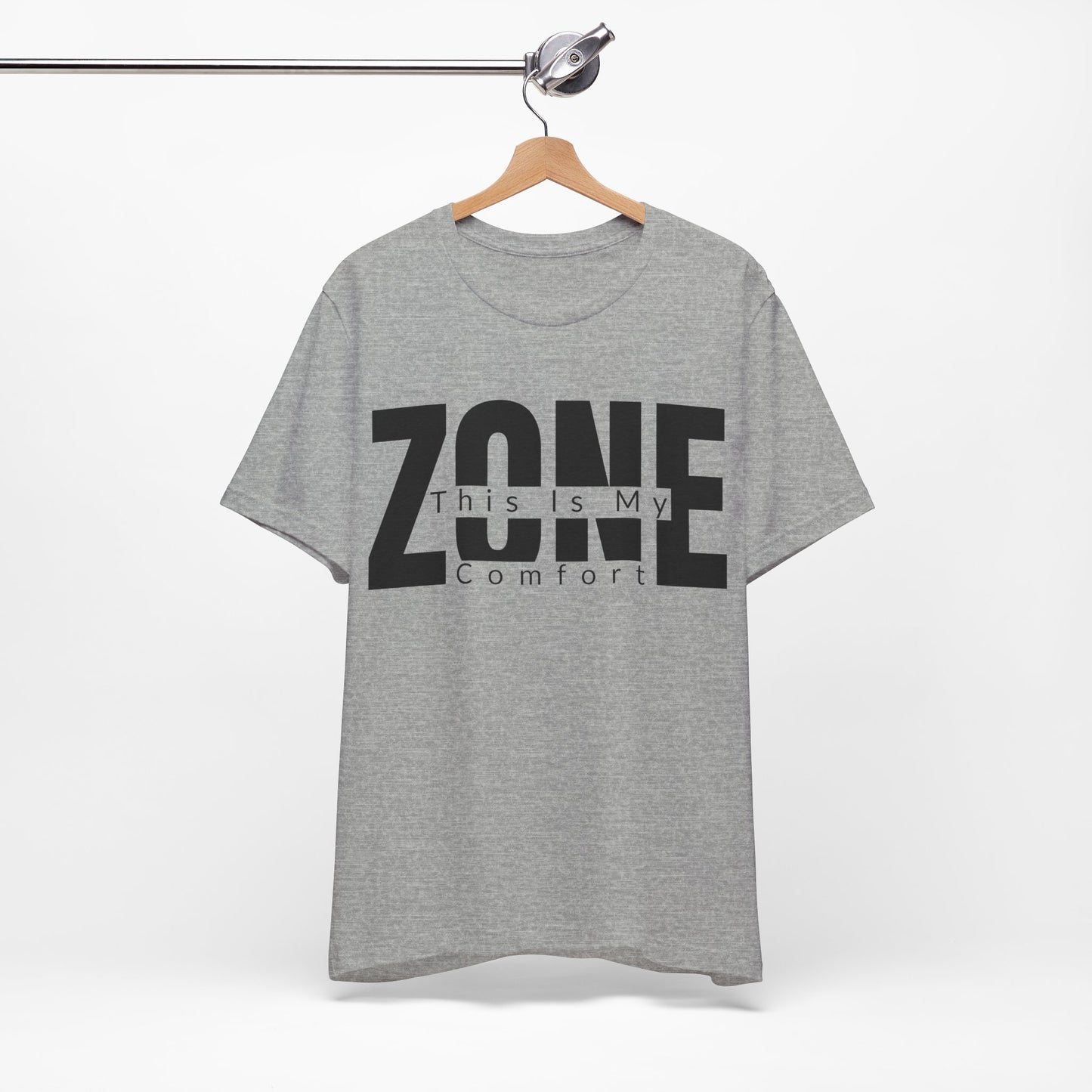 This Is My Comfort Zone graphic on Bella+Canvas 3001 unisex tee