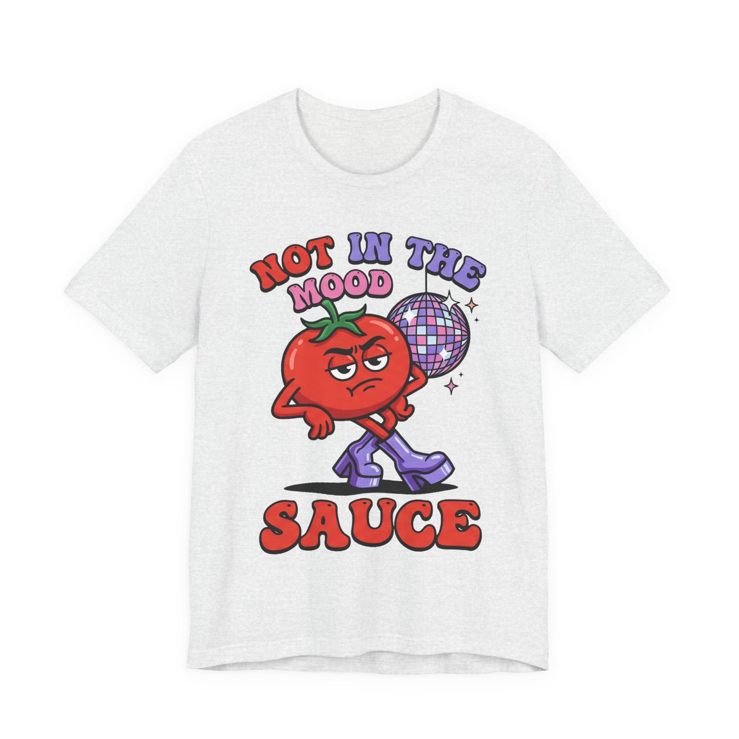 Not in the Mood Sauce Funny Burnout Shirt | Khai Studio