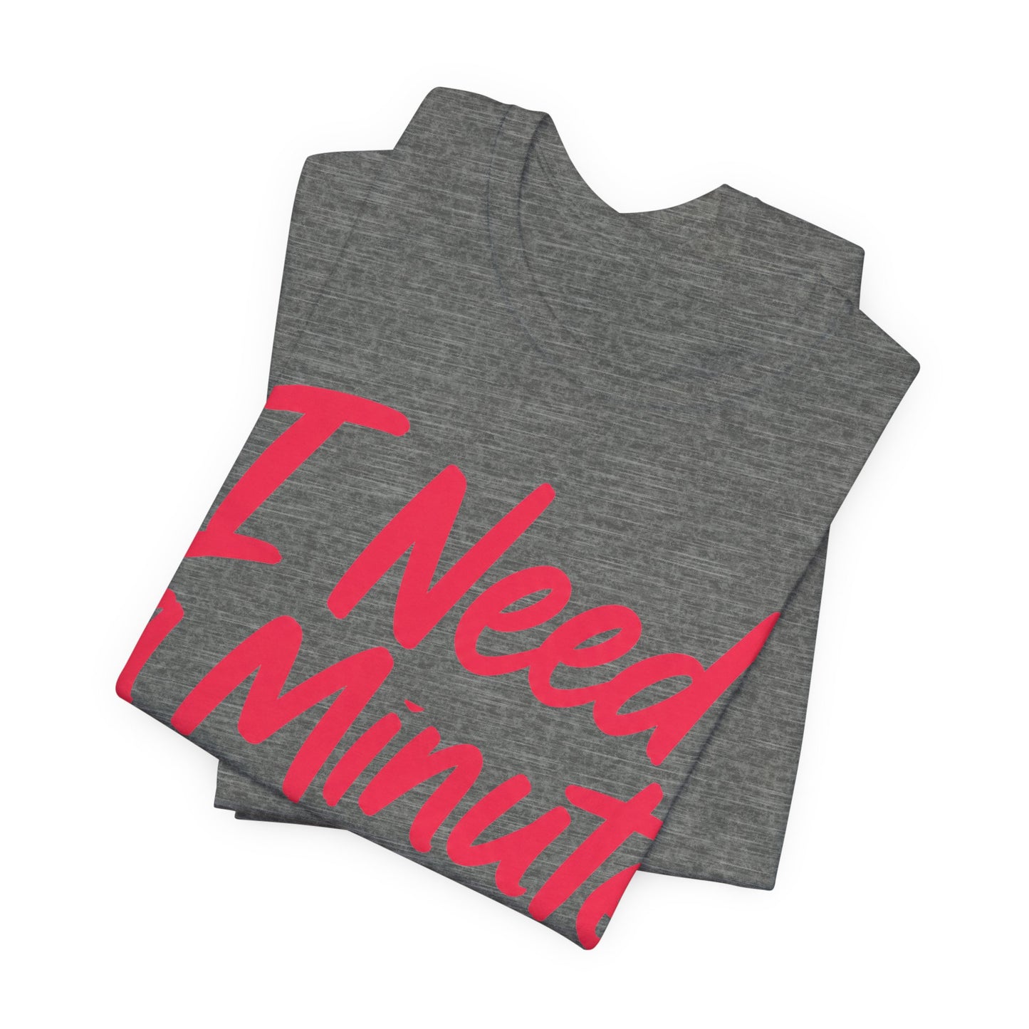 I Need a Minute Maybe a Year Funny Introvert Shirt | Khai Studio