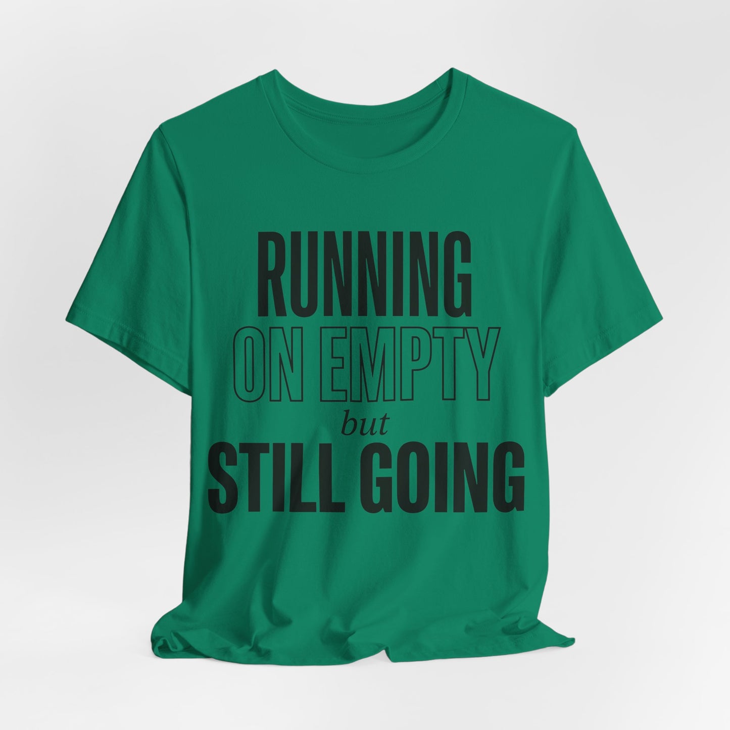 169 - Running on Empty But Still Going