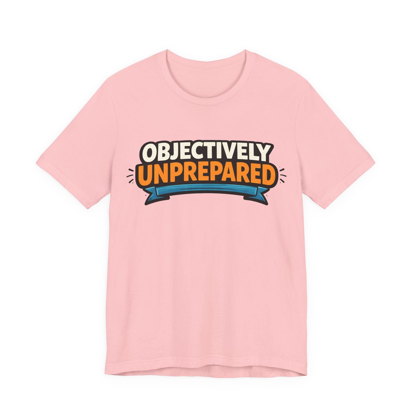Asphalt Bella+Canvas 3001 unisex tee with Objectively Unprepared graphic, flat lay