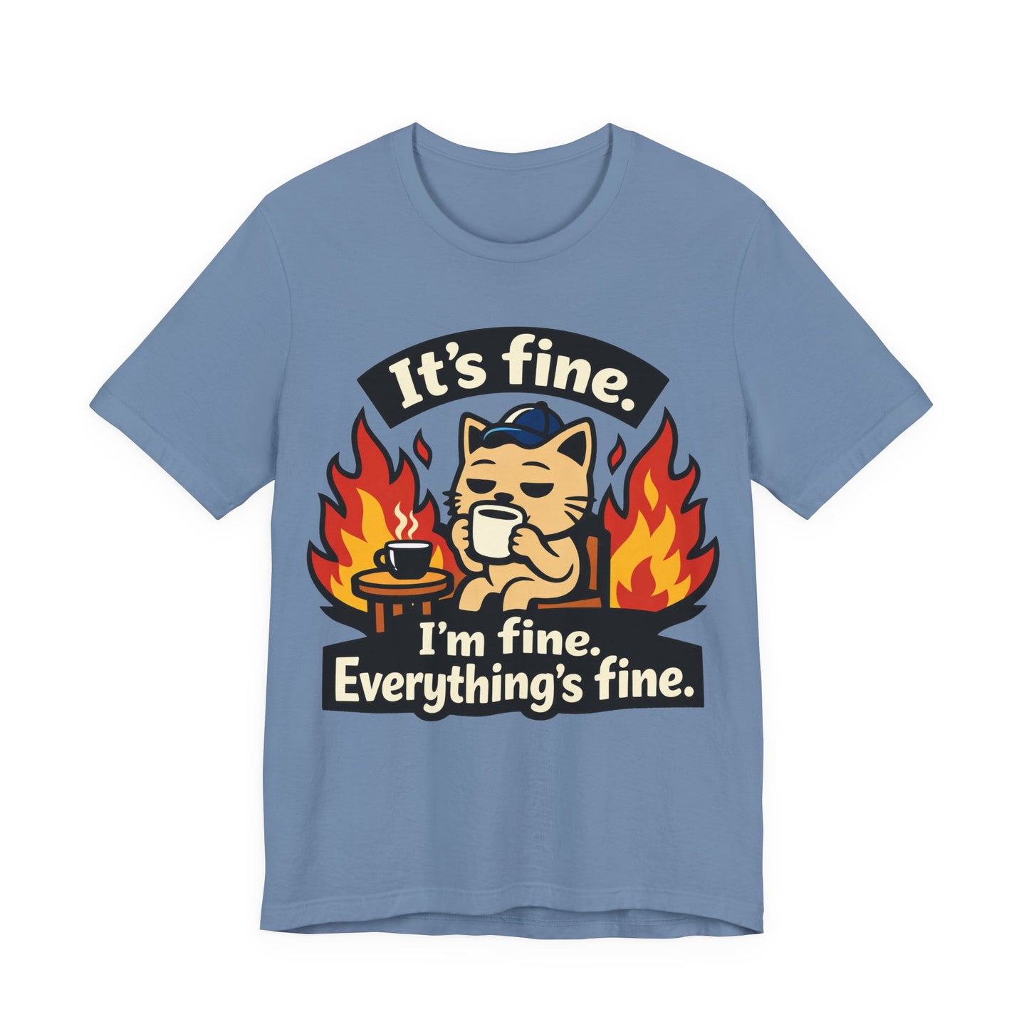 It's Fine I'm Fine Everything's Fine Funny Burnout Shirt | Khai Studio