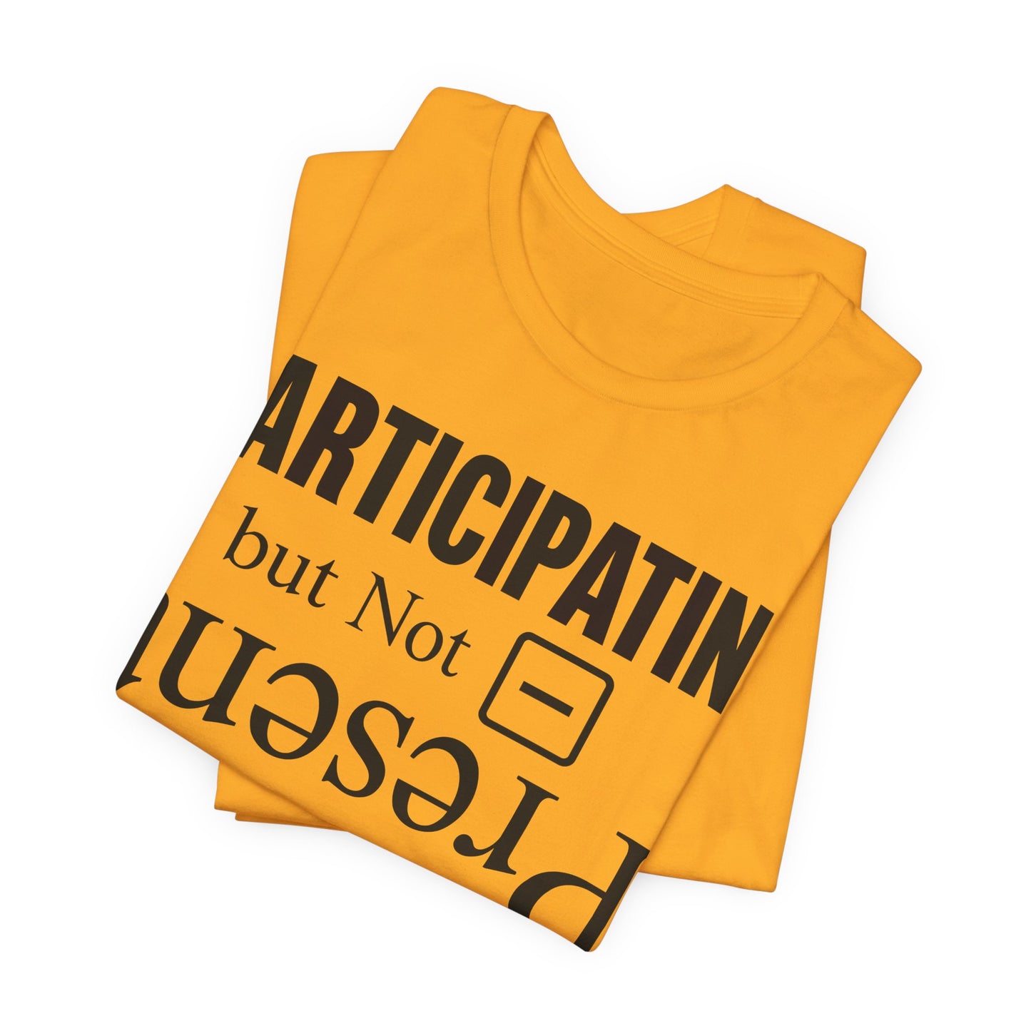 Present but Not Participating Funny Introvert Shirt | Khai Studio