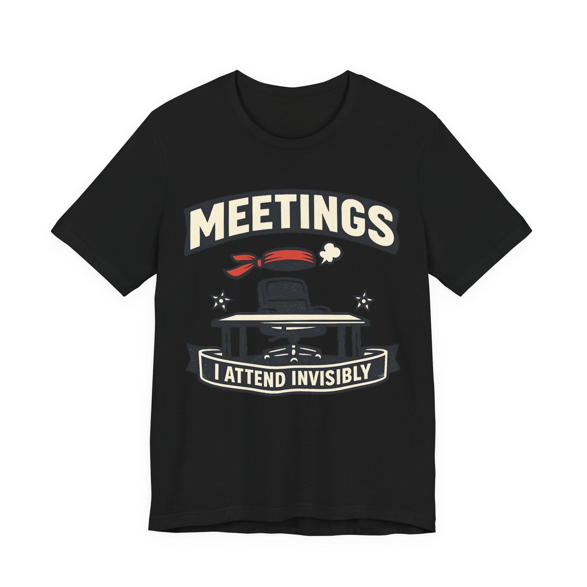 Black Bella+Canvas 3001 unisex tee with Meetings I Attend Invisibly ninja badge graphic, flat lay